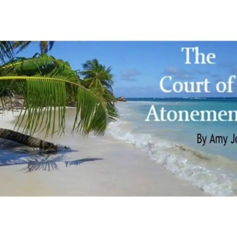 Heal Your Relationships with The Court of Atonement Healing Process