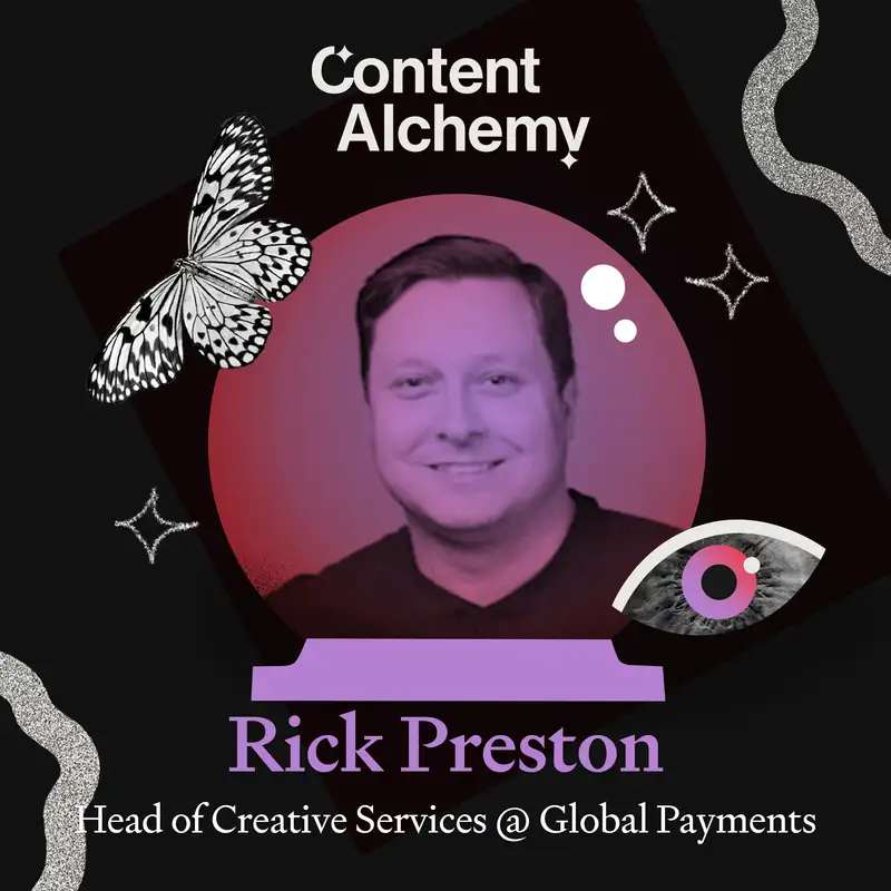 How Do You Produce Create Great Video Content for Brands? (w/ Rick Preston @ Global Payments)