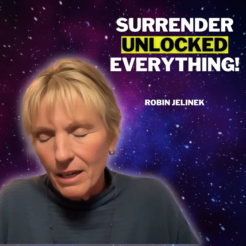 UC 57: When I Stopped Trying to 'Become Something', Everything Changed | Robin Jelinek