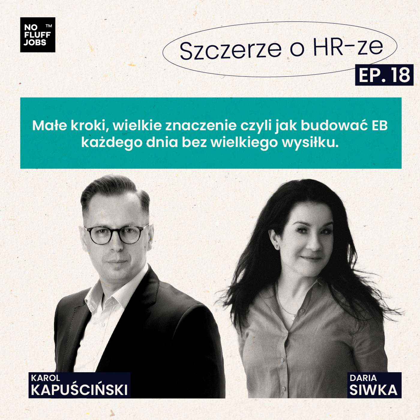 #18 - Jak budować Employer Branding każdego dnia bez wielkiego wysiłku? - Daria Siwka episode artwork