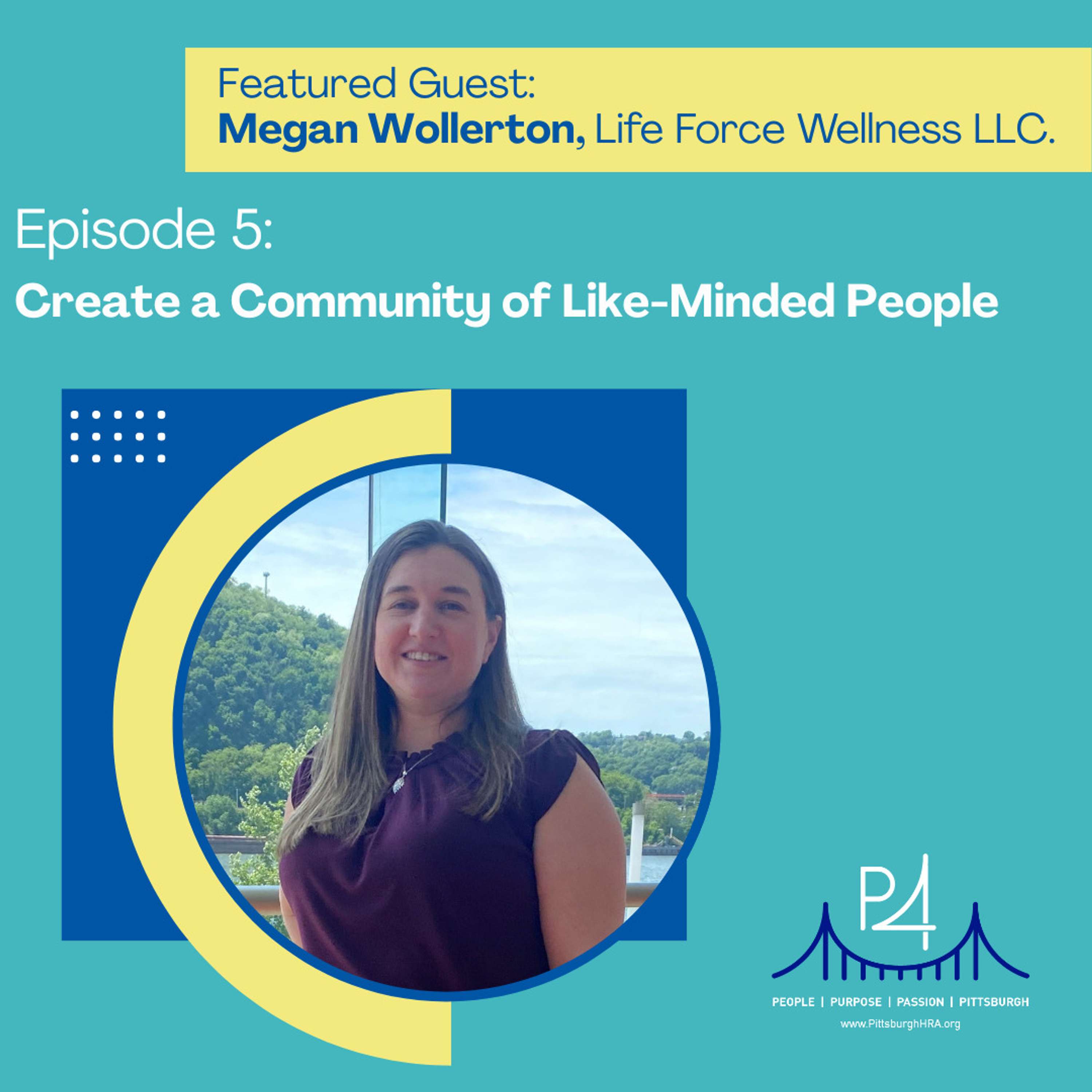 PHRA - P4:  People, Purpose, Passion, Pittsburgh