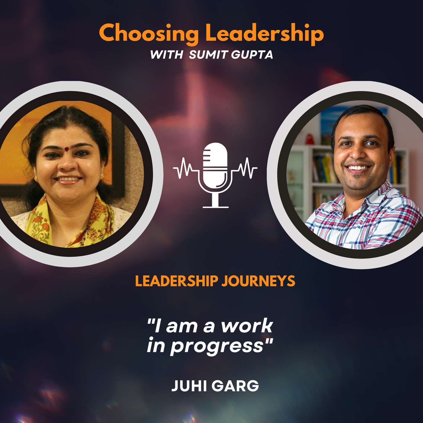 Leadership Journeys [178] - Juhi Garg - 
