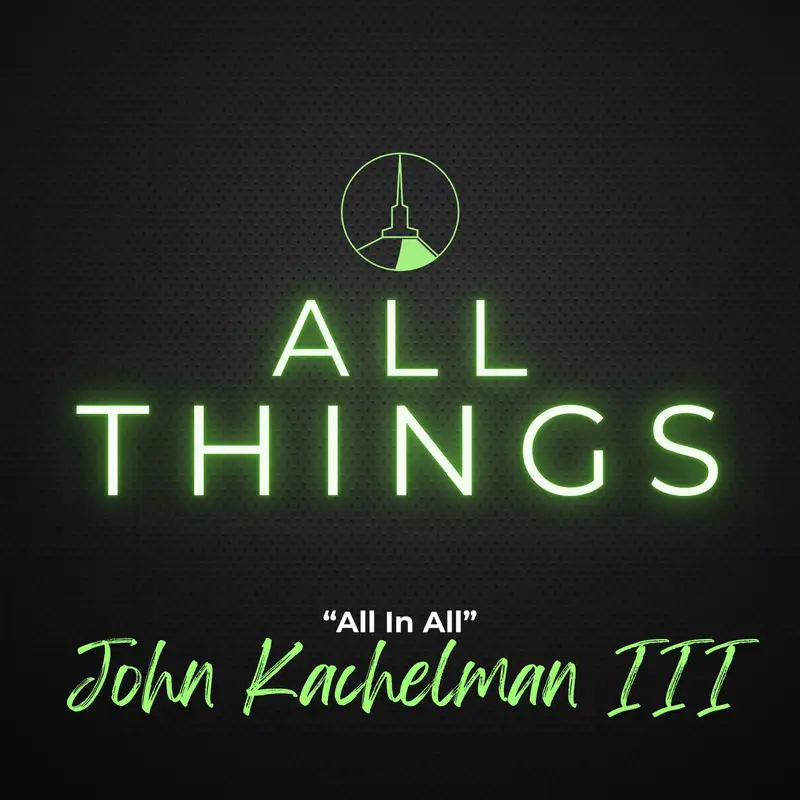 Summer Series | All in All (John Kachelman III)
