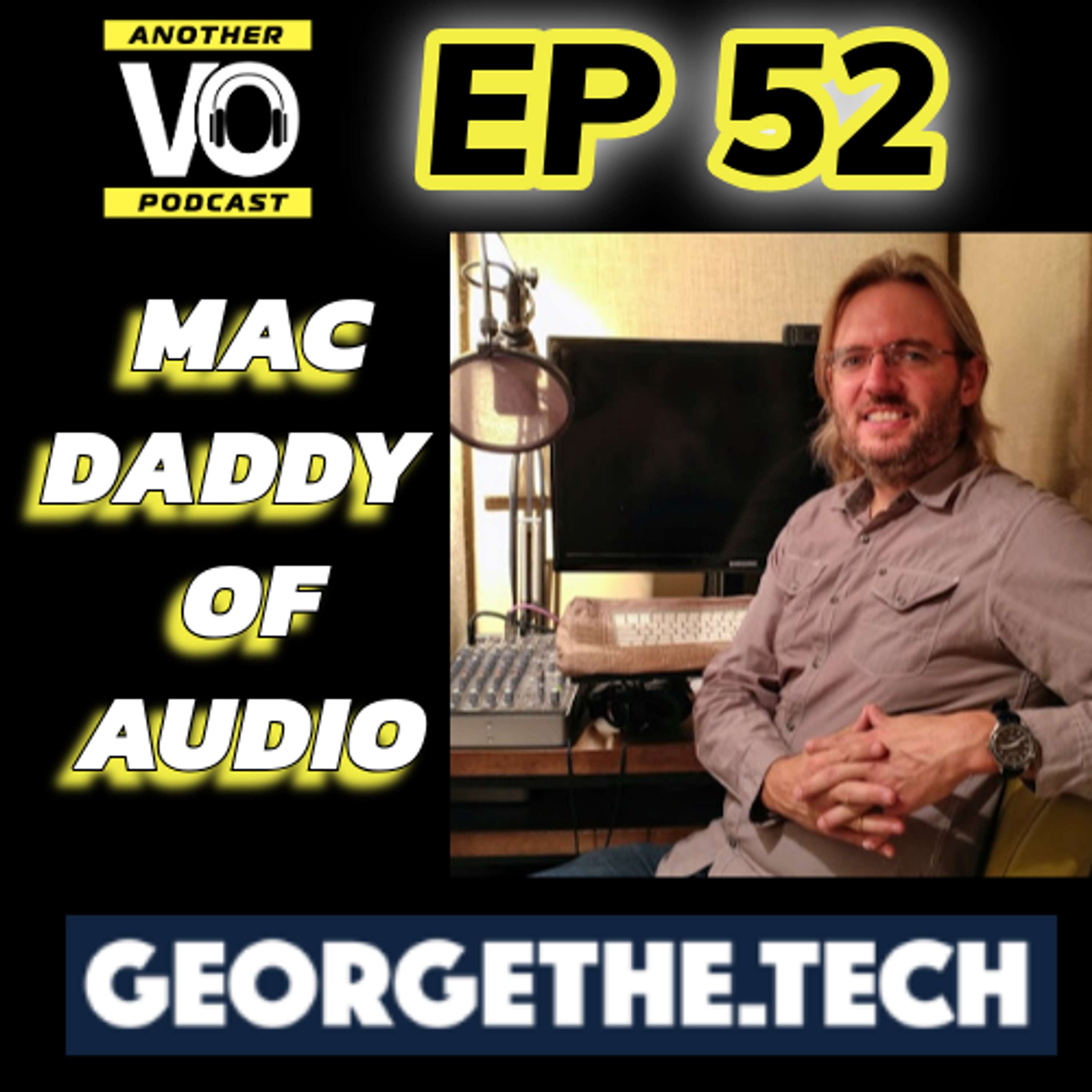 Ep 52 - George ”The Tech”