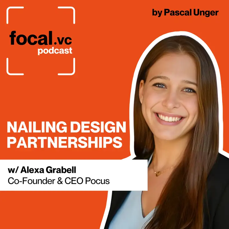 The Design Partner Playbook for AI Products | Why Skeptics Make the Best Early Users | Why You Should Fire Your First Customers | How Charging Too Early Kills Startups | Alexa Grabell, Co-founder & CEO of Pocus