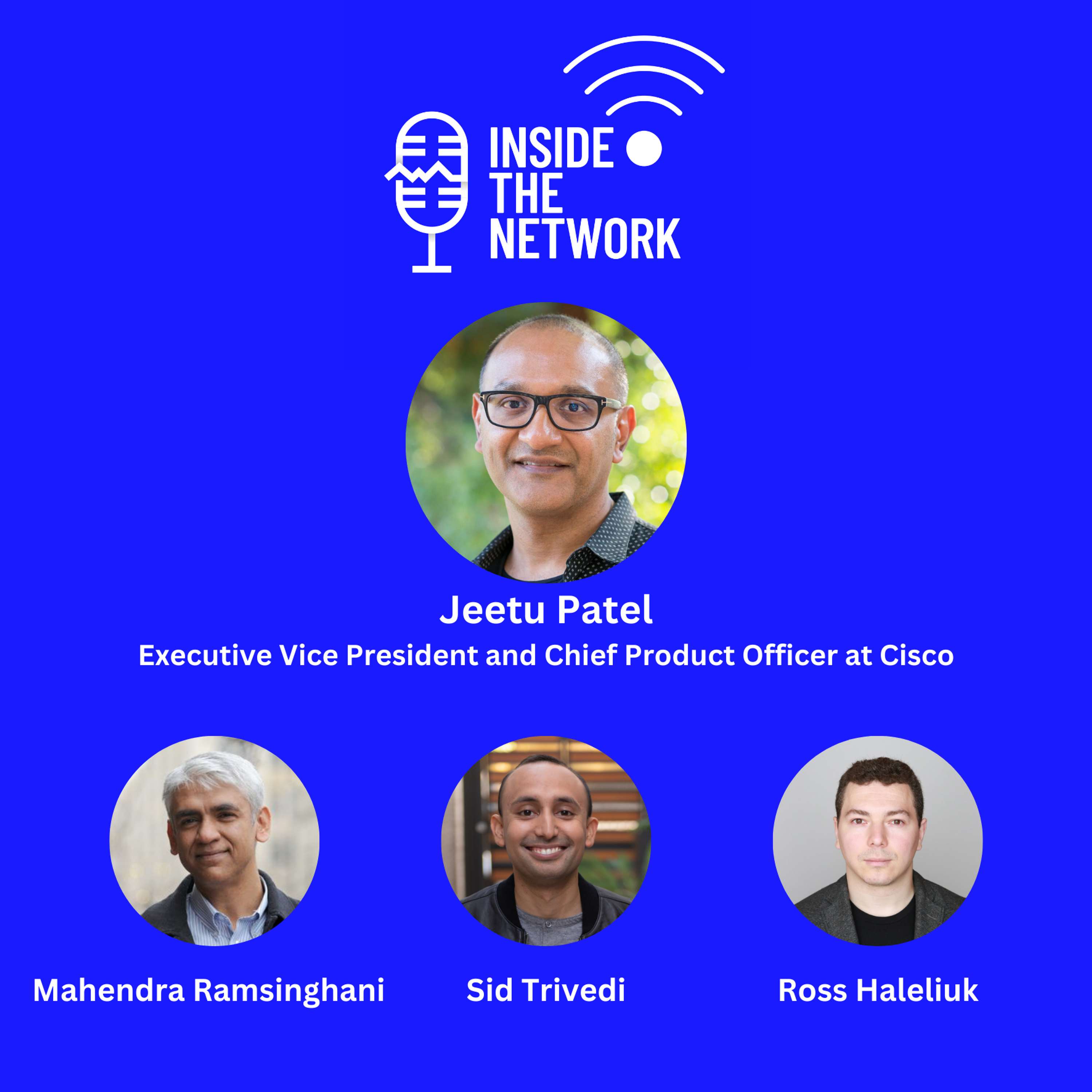 Jeetu Patel: Cisco’s AI-powered cybersecurity future - podcast episode cover