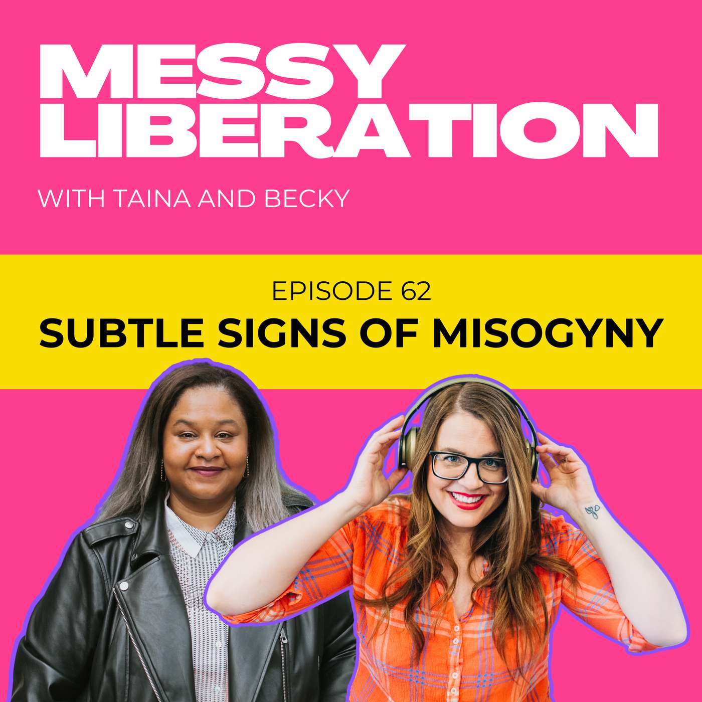 Messy Liberation: Feminist Conversations about Politics and Pop Culture
