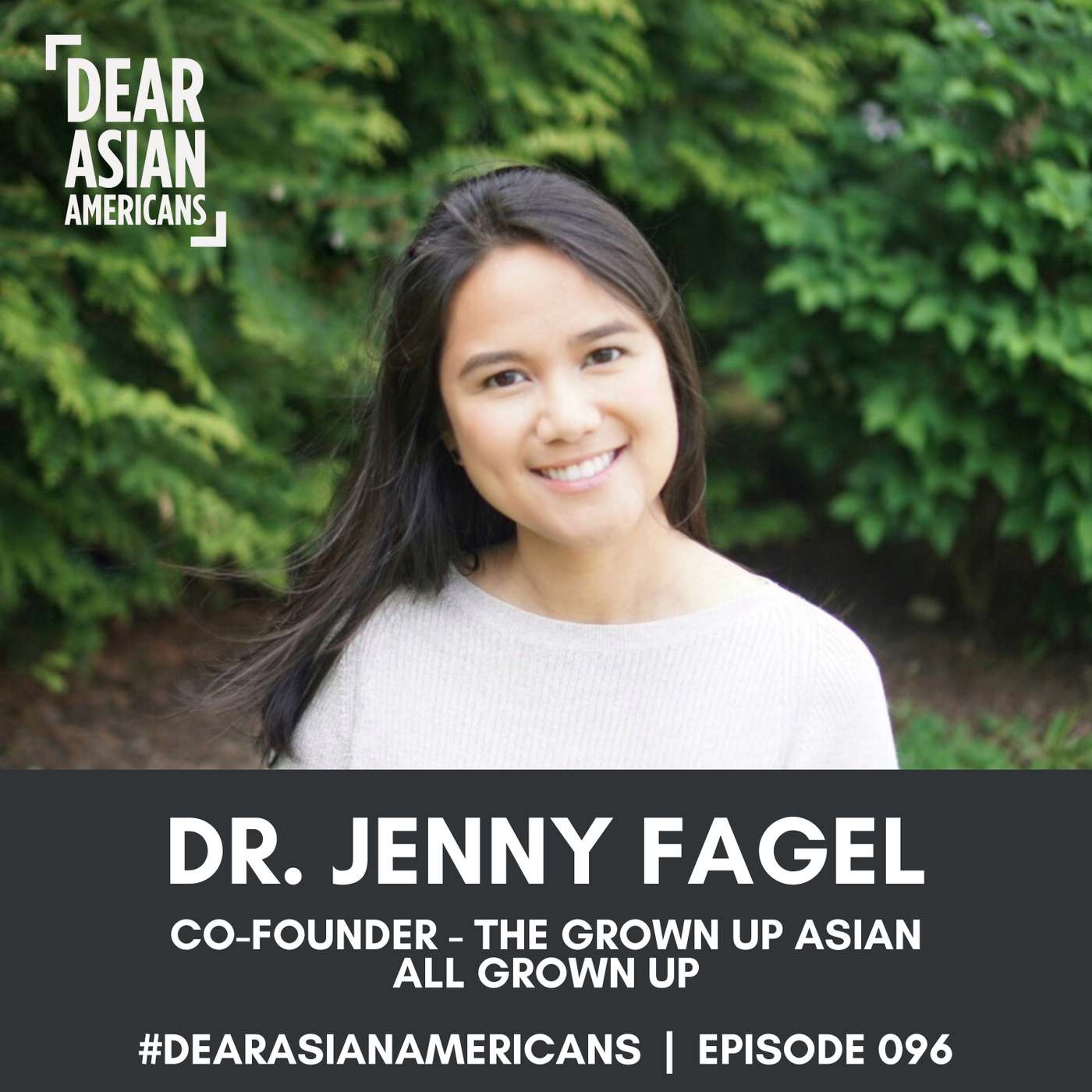 096 // Dr. Jenny Fagel // Co-Founder - The Grown Up Asian episode artwork