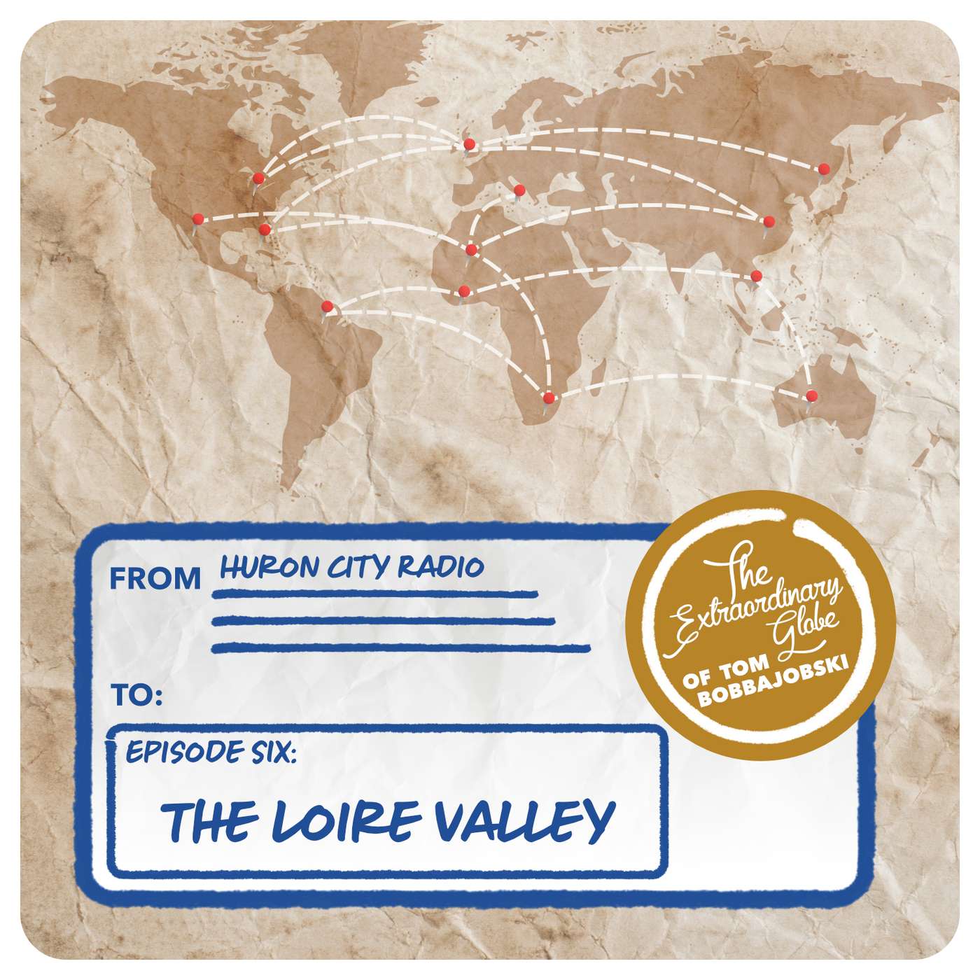 The Extraordinary Globe of Tom Bobbajobski - Episode 6 - The Loire Valley