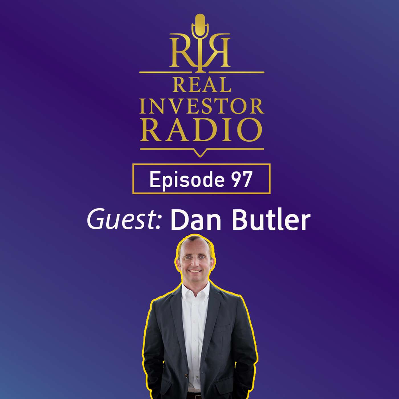 Ep. 97 | Dan Butler’s Journey to 3,500 Units: Discipline, Deals, and Lessons Learned Ep. 97 | Dan Butler’s Journey to 3,500 Units: Discipline, Deals, and Lessons Learned