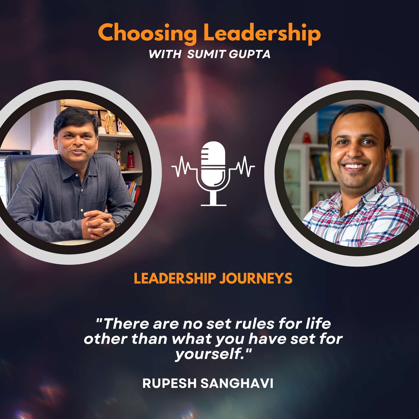 Leadership Journeys [220] - Rupesh Sanghavi - 