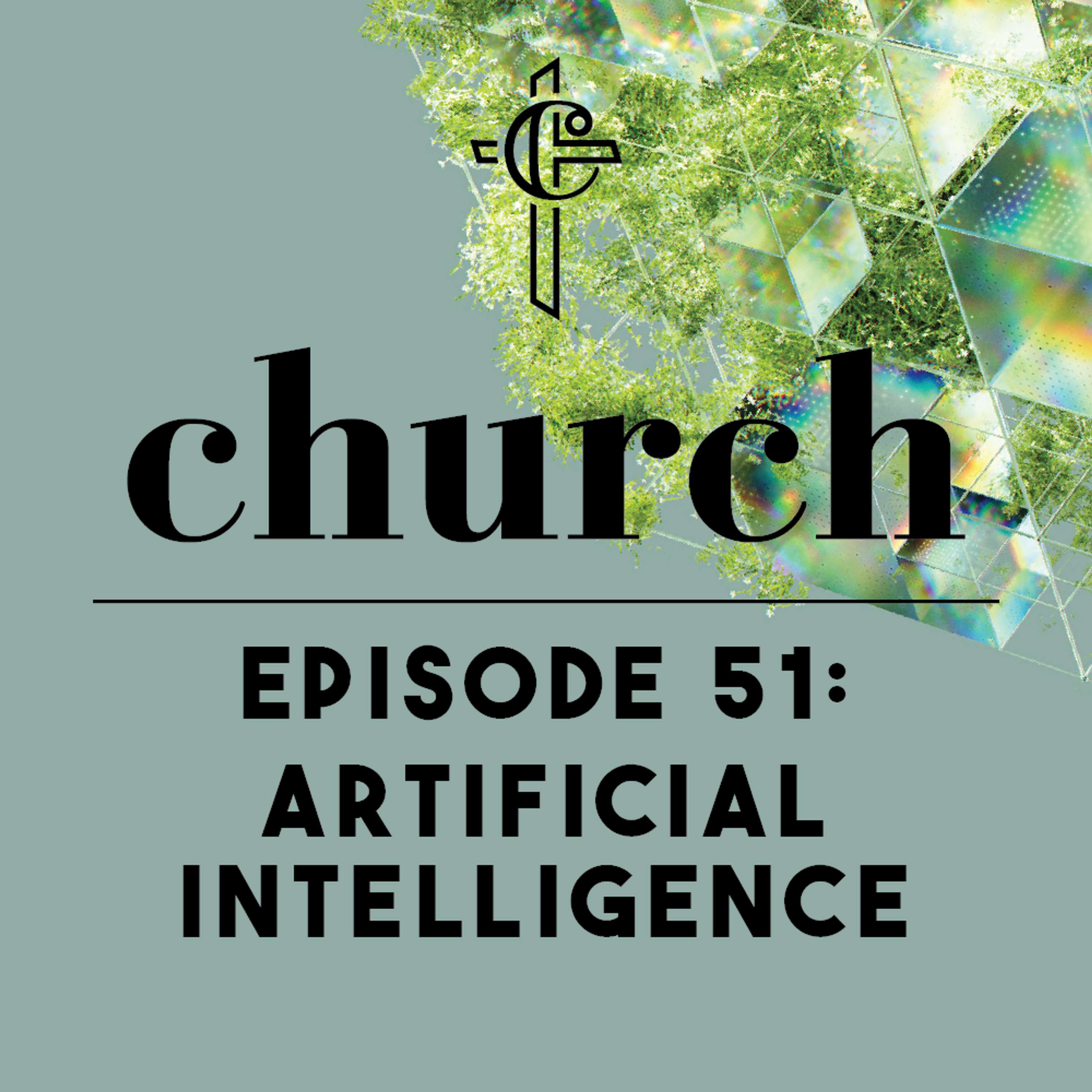 Episode 51: Artificial Intelligence