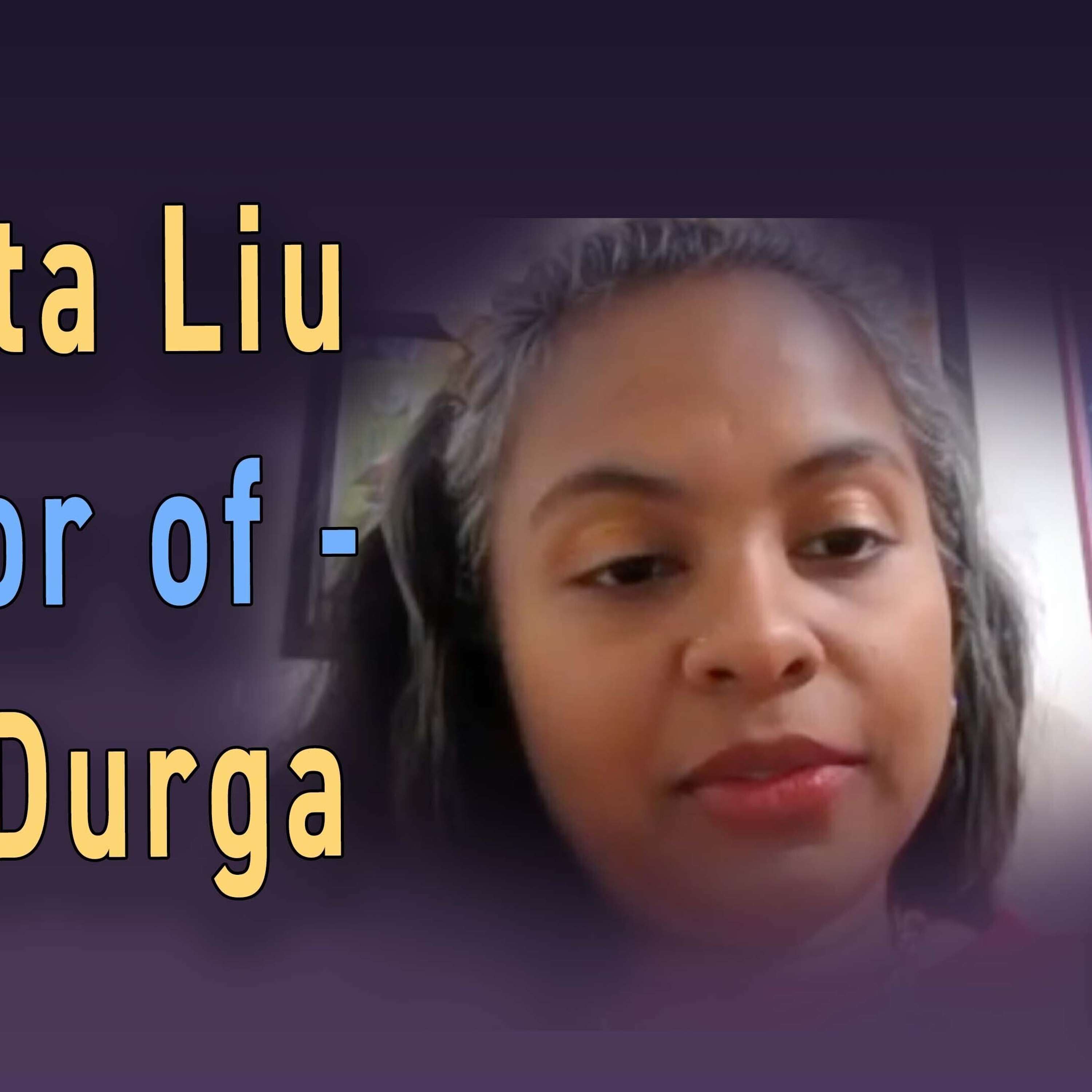 Shanita Liu - Dear Durga | The Journey Podcast - Ep. 74