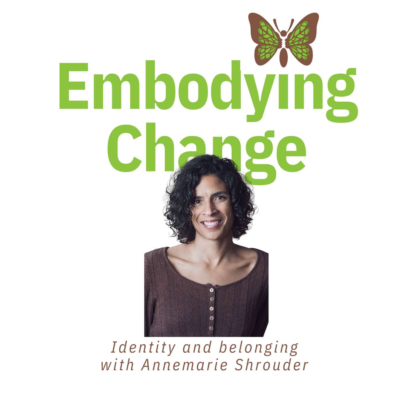 36. Identity and belonging with Annemarie Shrouder