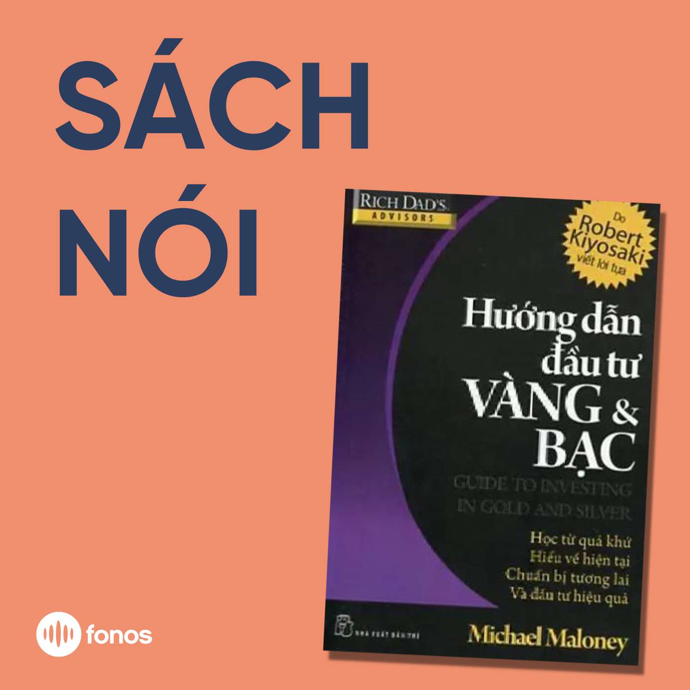 Hướng Dẫn Đầu Tư Vàng & Bạc [Sách Nói]