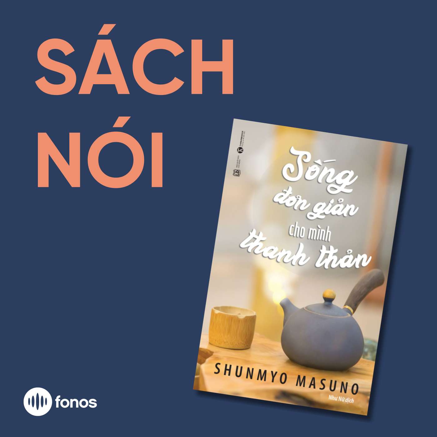 Sống Đơn Giản Cho Mình Thanh Thản [Sách Nói]