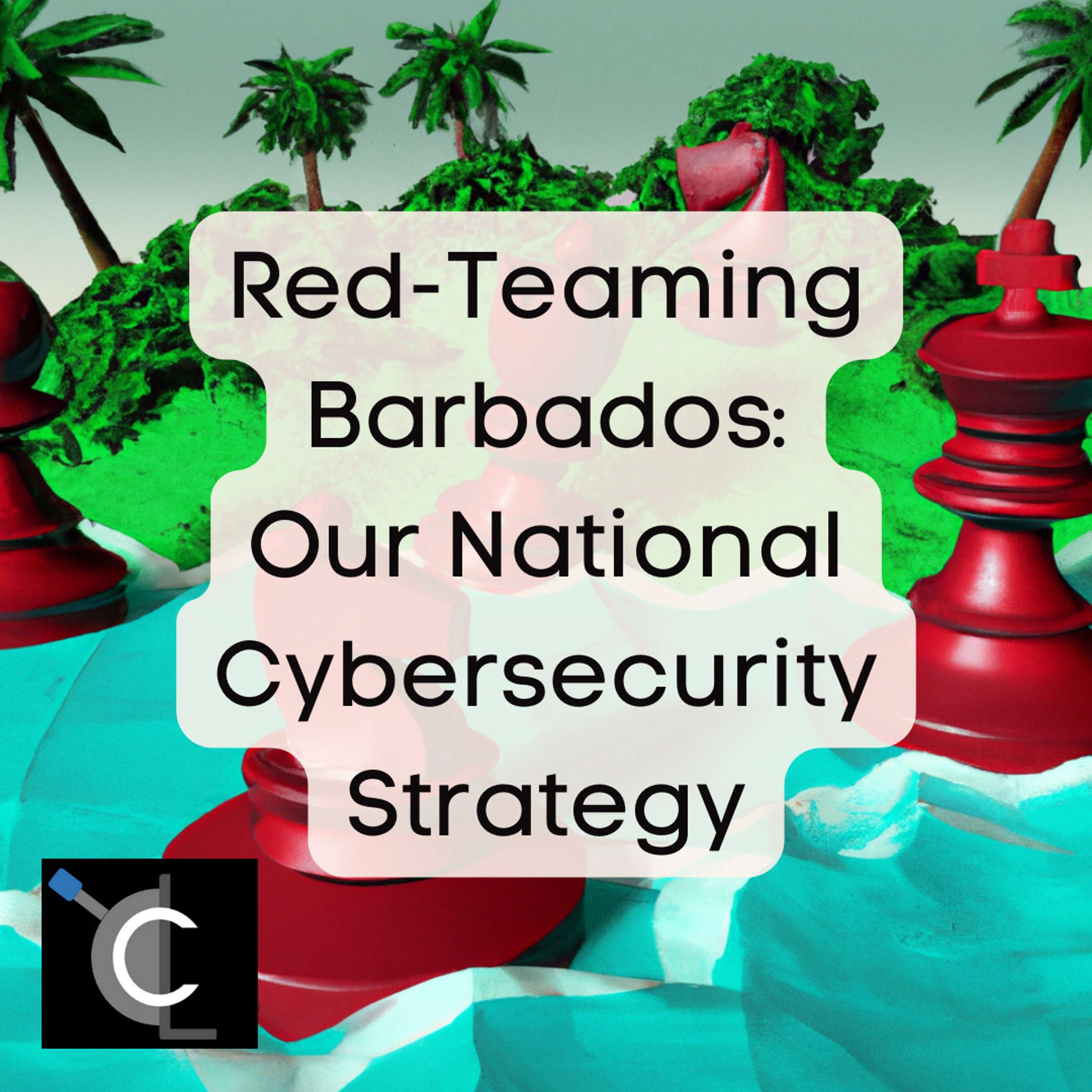 Red-Teaming Barbados: Our National Cybersecurity Strategy
          
          
            
              [49]