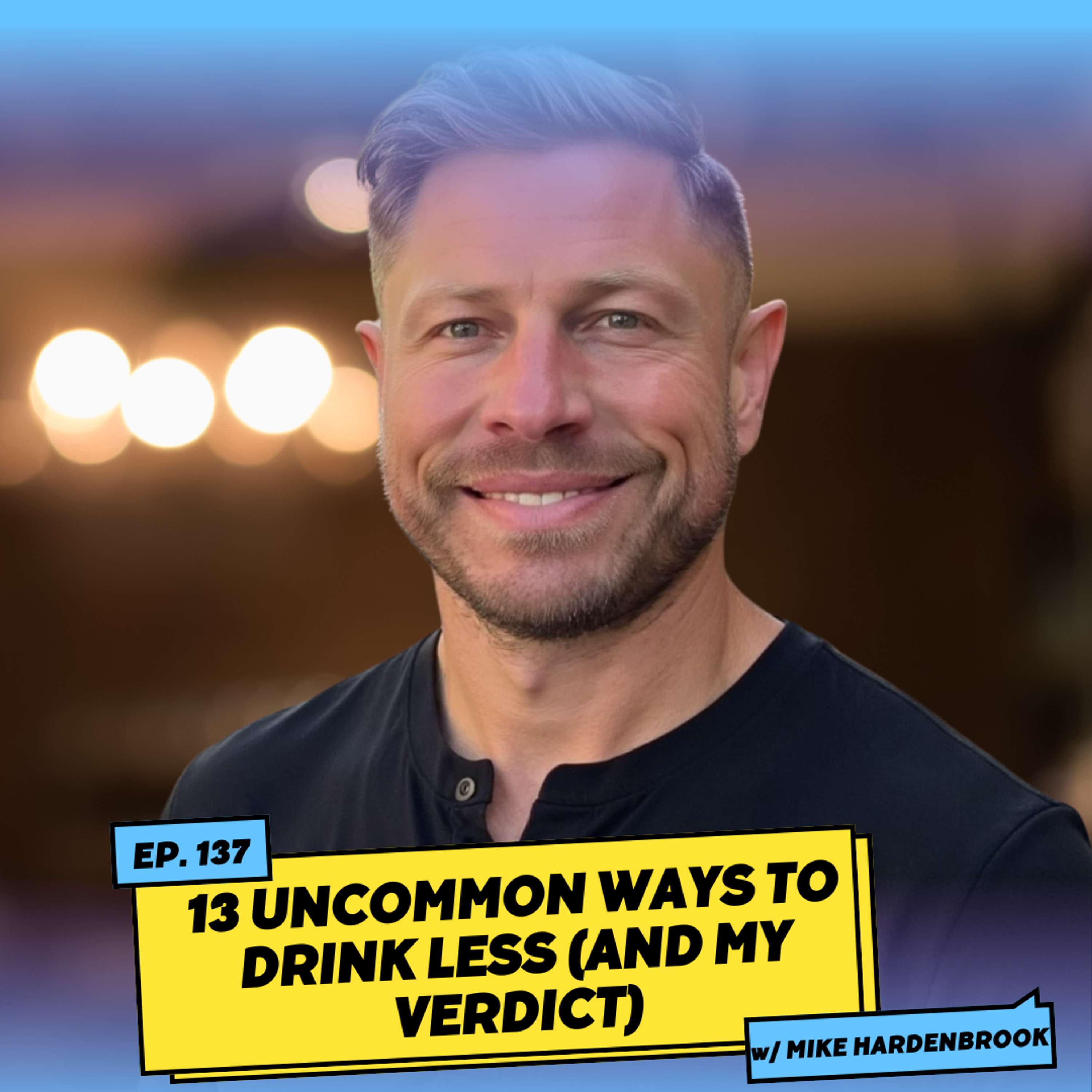 13 Uncommon Ways to Drink Less (And My Verdict)