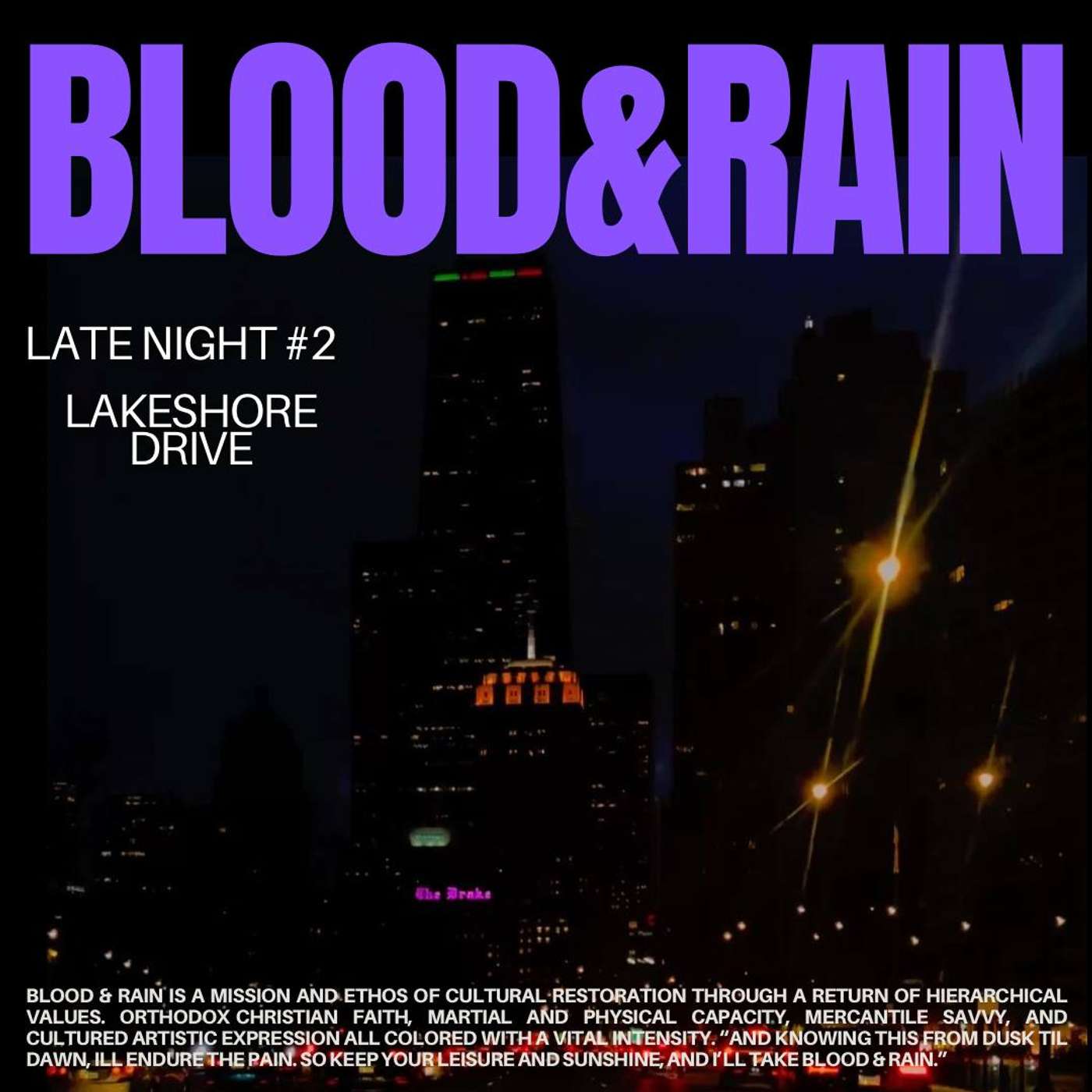 Blood & Rain Late Night #2 "Lakeshore Drive" Blood & Rain Late Night #2 "Lakeshore Drive"