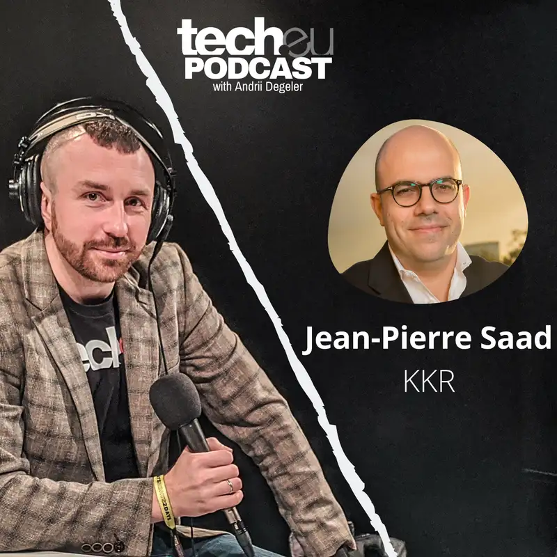 Going after the world from Europe, with Jean-Pierre Saad, KKR