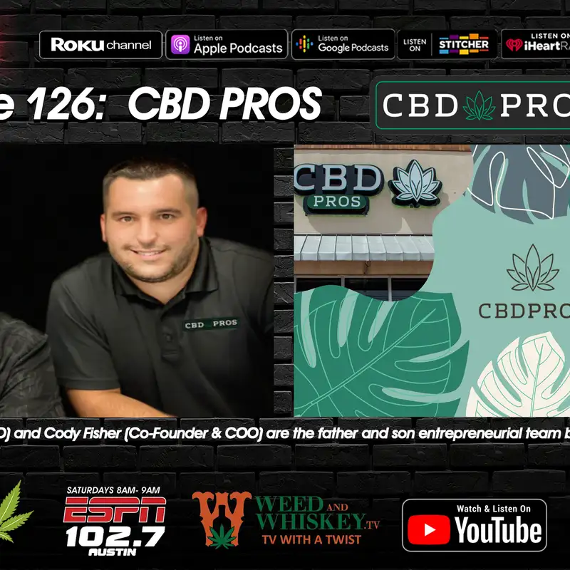 Episode # 126 Founder of CBD PROs - John Fisher