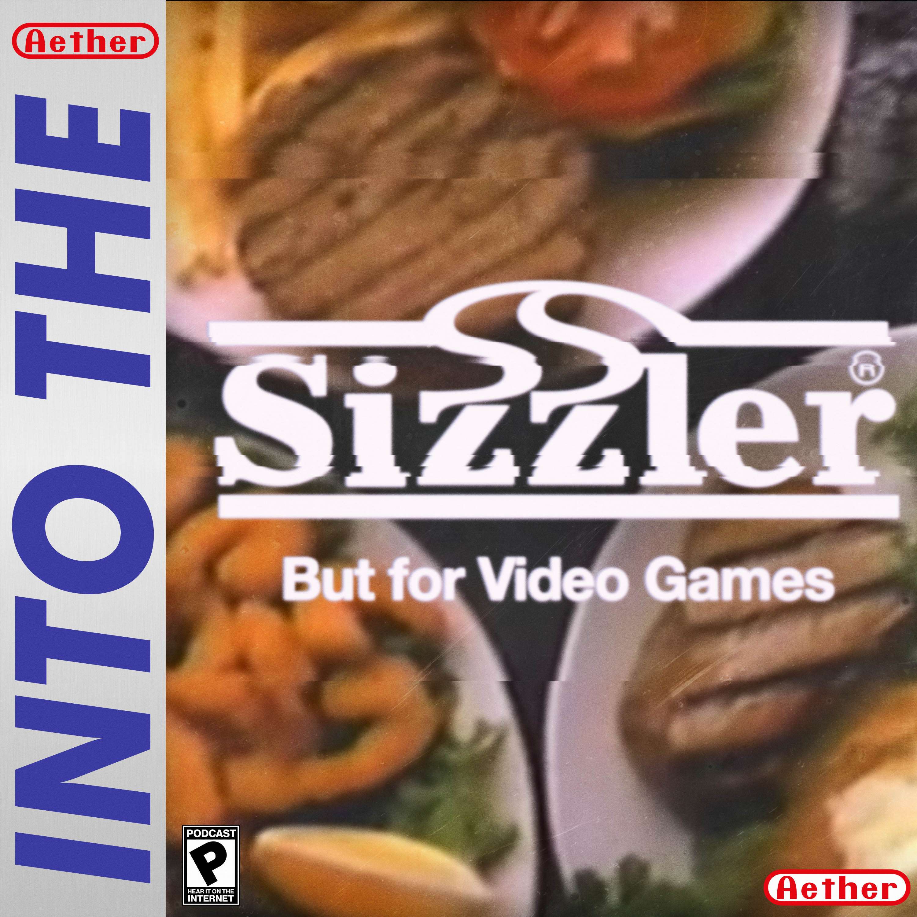 Sizzler, But for Video Games - podcast episode cover