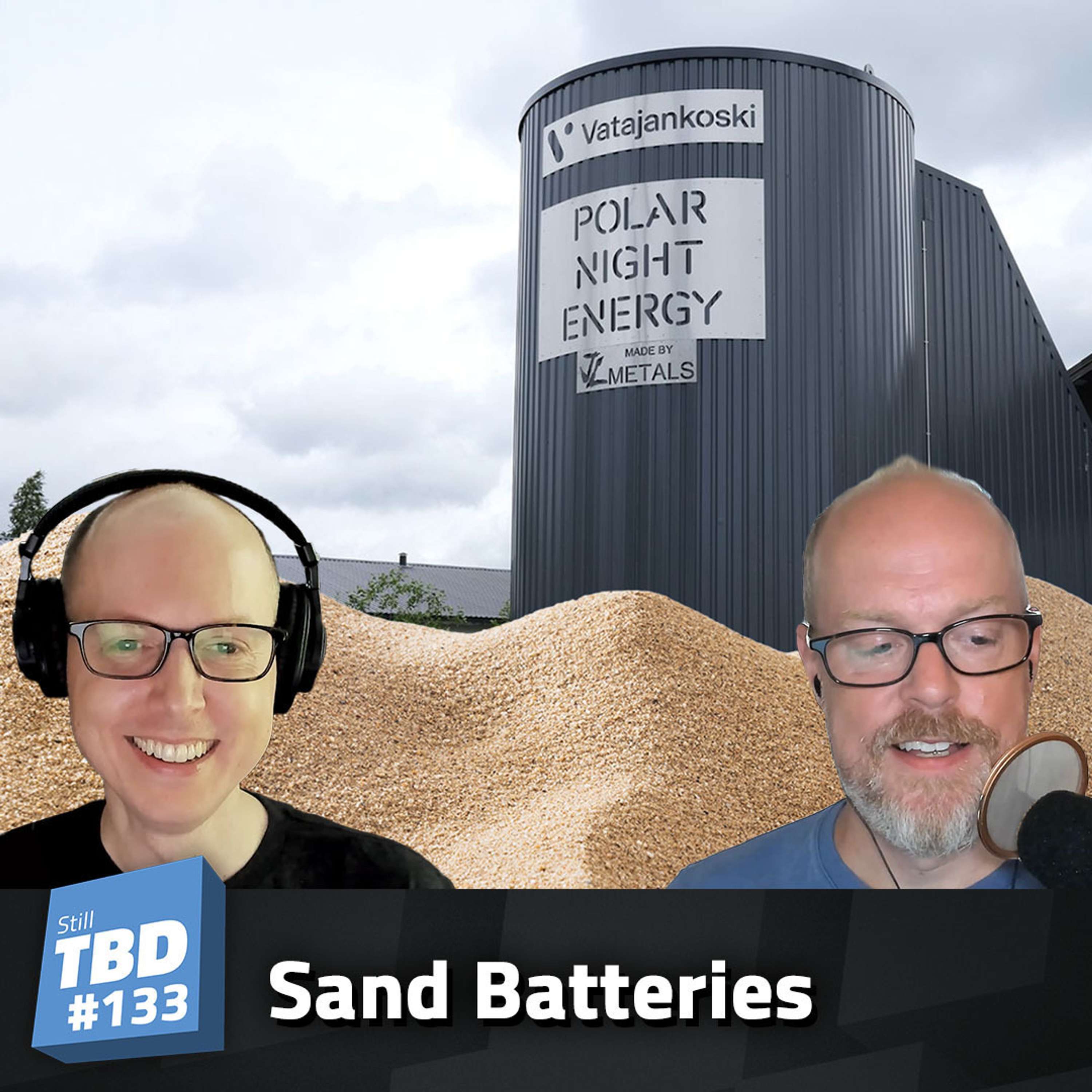 cover of episode 133: Sand Batteries and Thermal Energy Storage