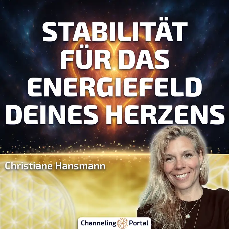 Stabilität für das Energiefeld deines Herzens – Christiane Hansmann - 03.10.2025