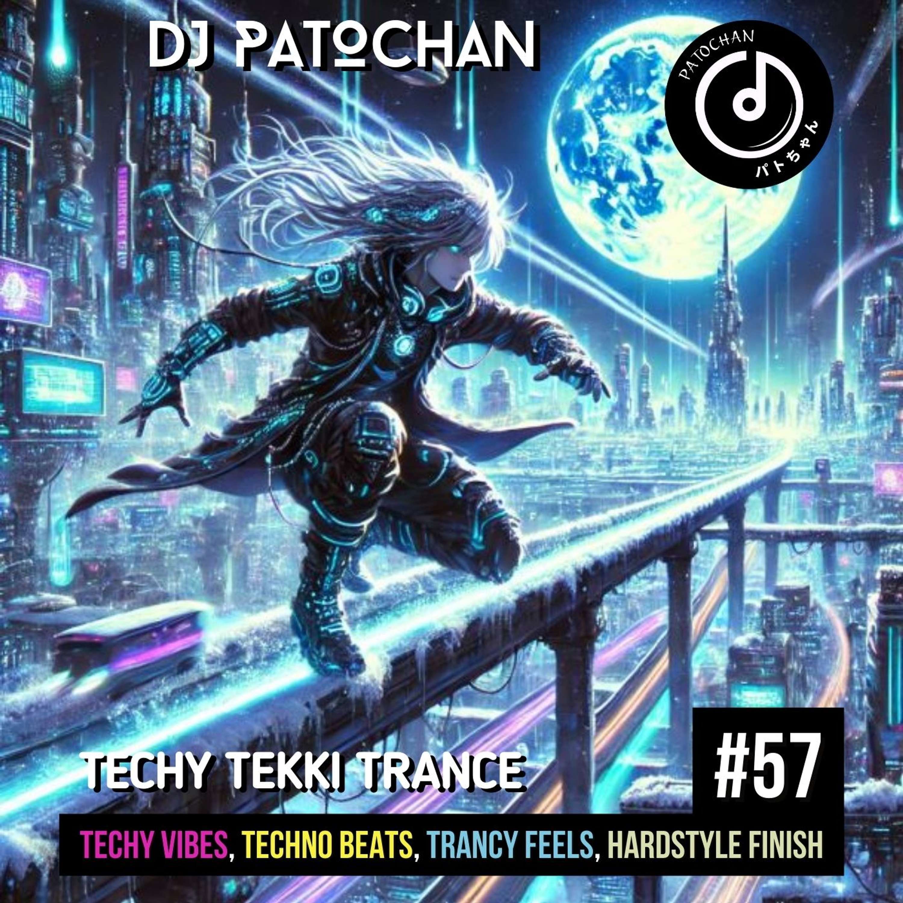 Techy Tekki Trance and Techno Episode 57