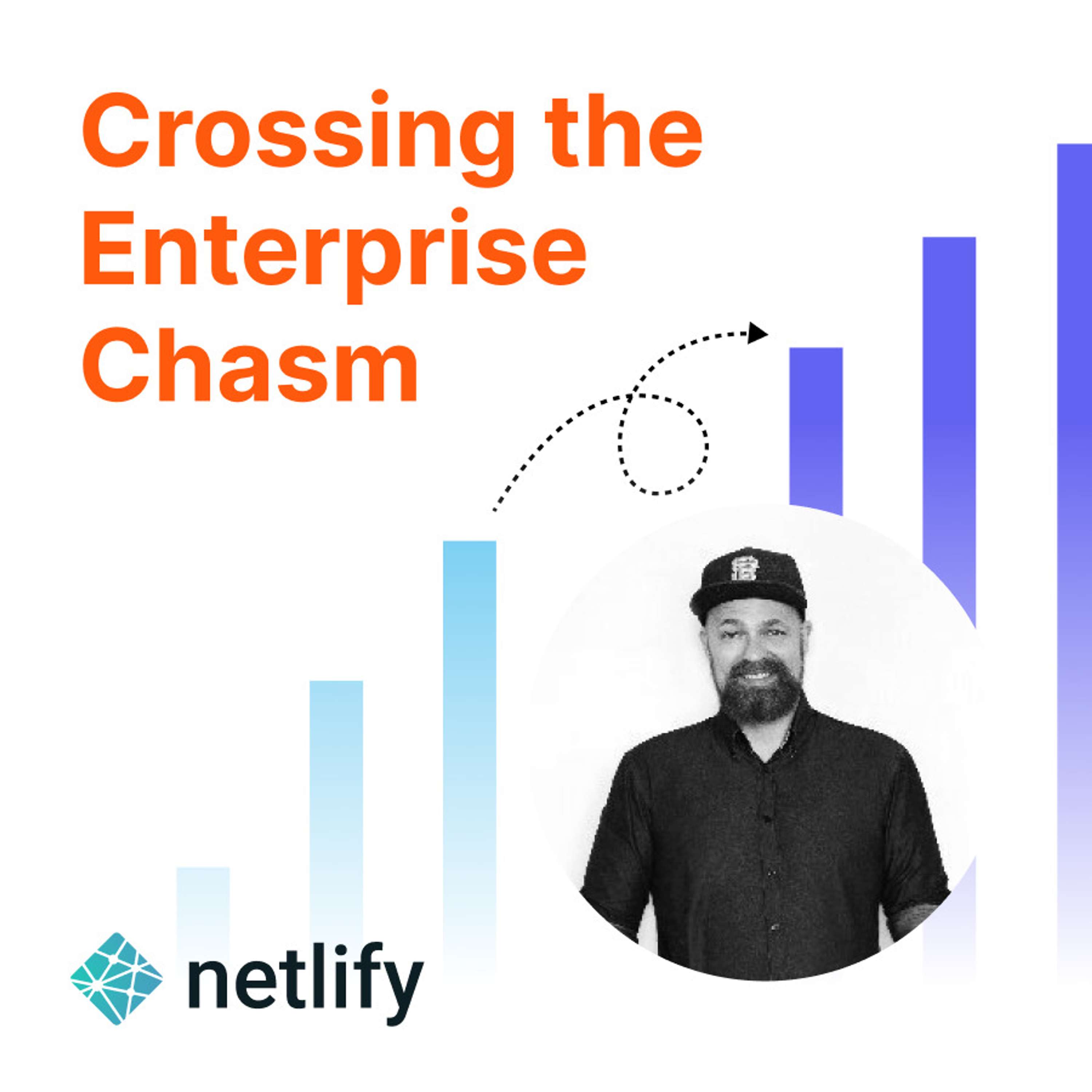 Crossing the Enterprise Chasm