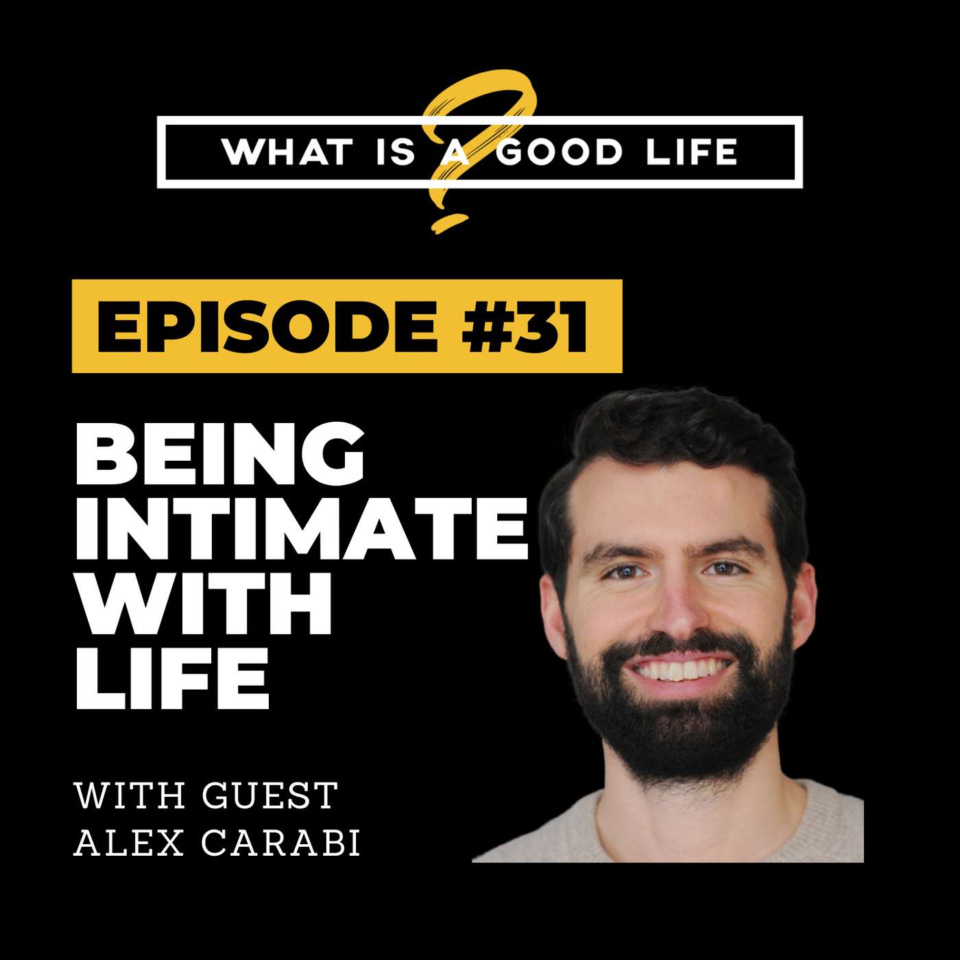 What is a Good Life?