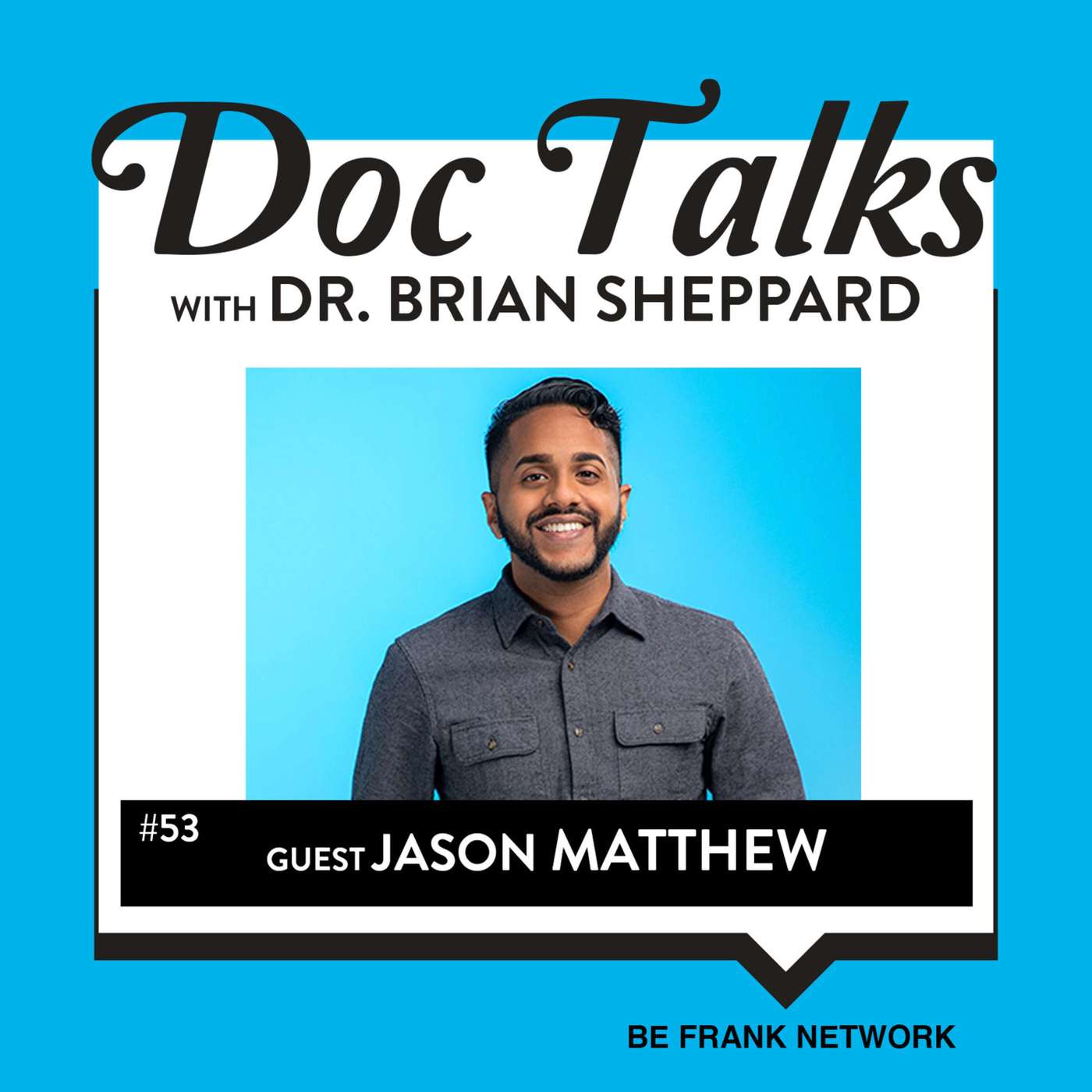 Doc Talks Ep 53