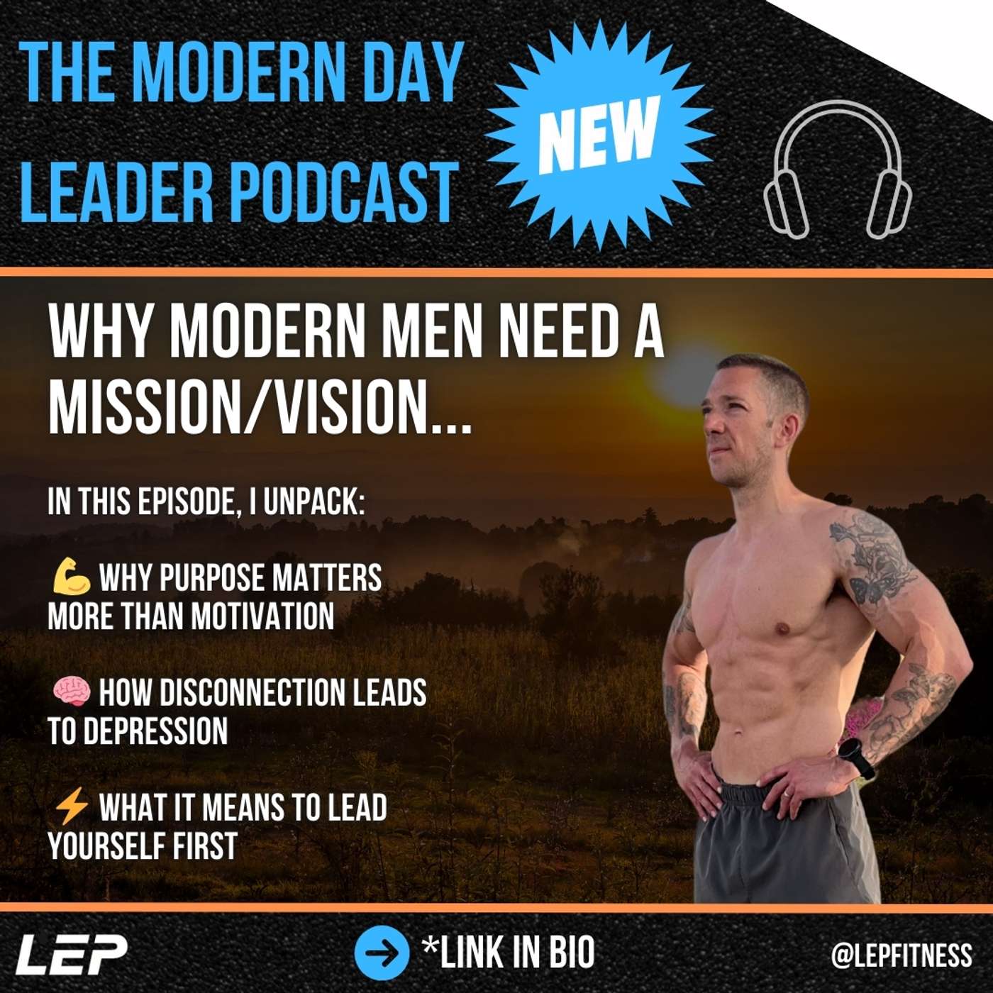 Why Modern Men Need a Mission/Vision...