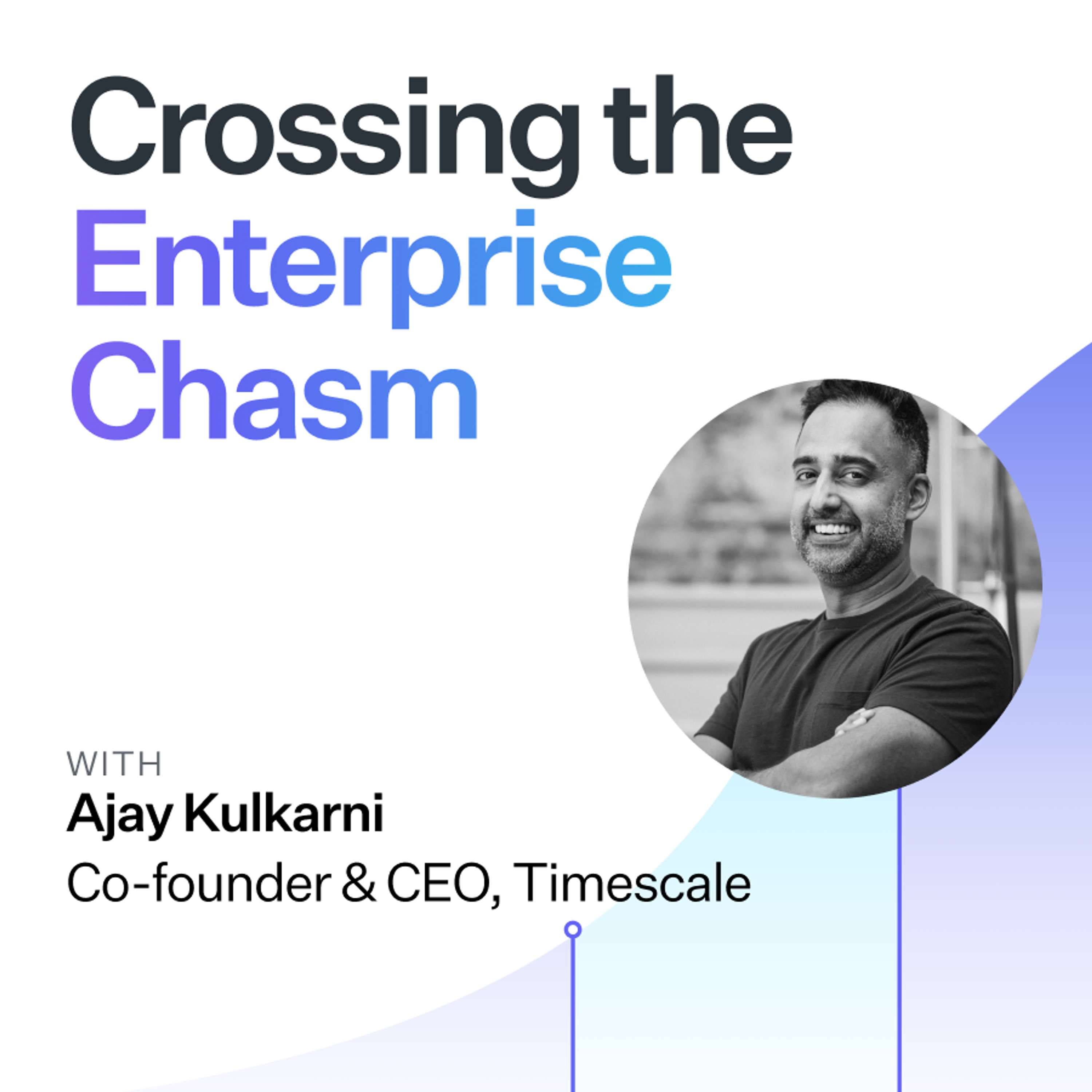 Crossing the Enterprise Chasm