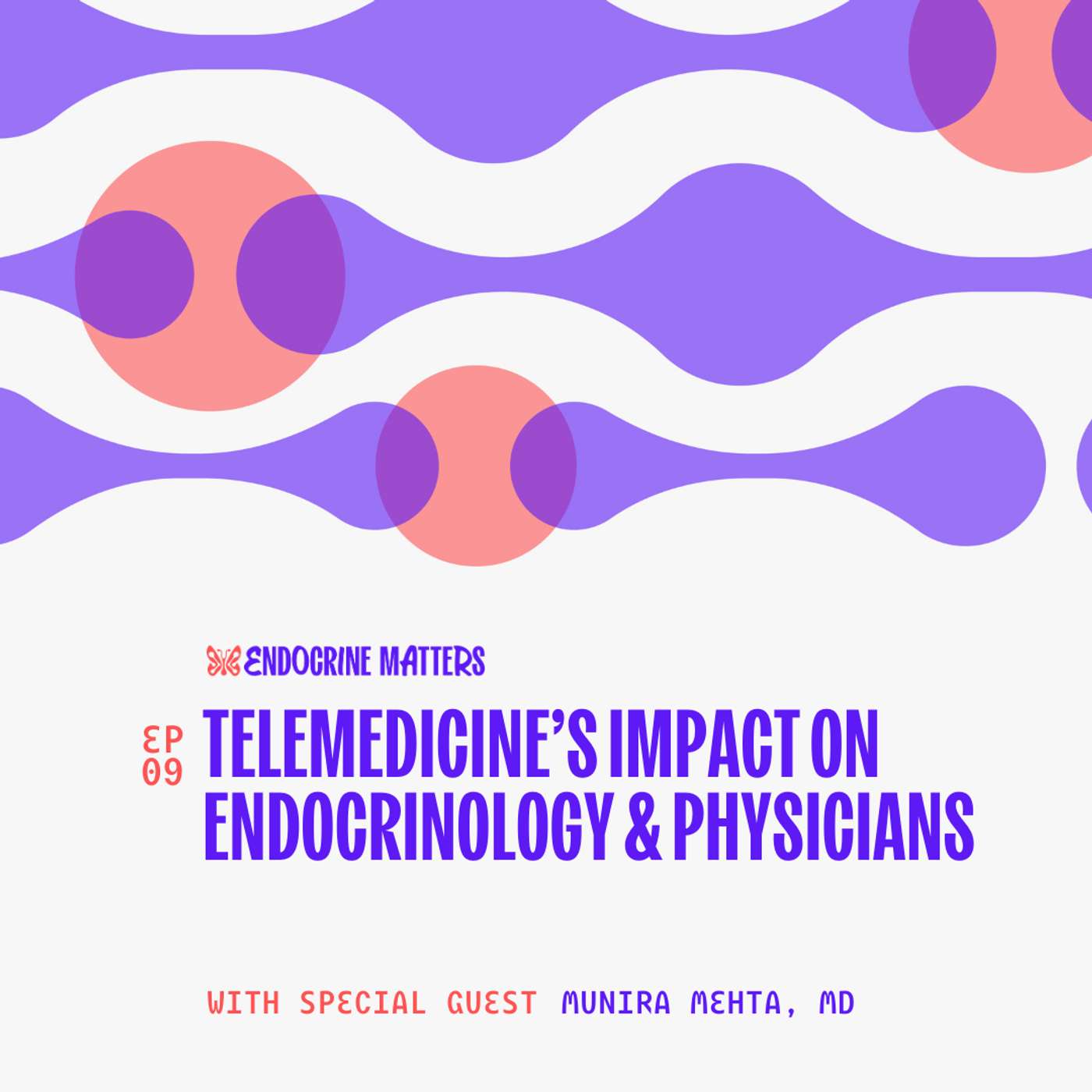 Telemedicine’s Impact on Endocrinology and Physicians with Dr. Munira Mehta - Part 2 Telemedicine’s Impact on Endocrinology and Physicians with Dr. Munira Mehta - Part 2