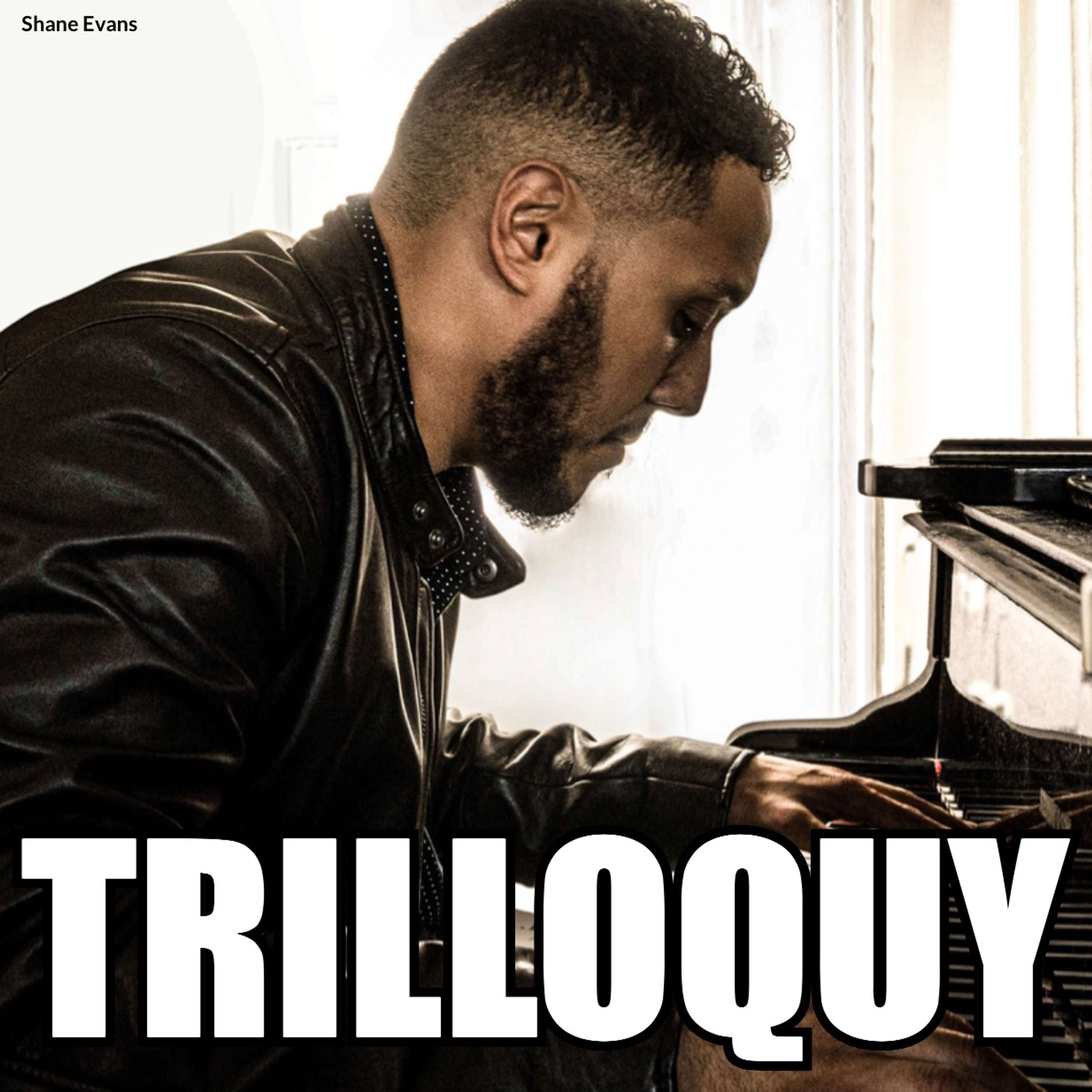 TRILLOQUY