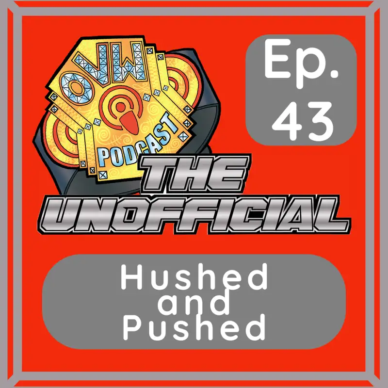 OVWP 43 “Hushed and Pushed” Covering OVW TV (Double Crossed) 1290 May 2, 2024