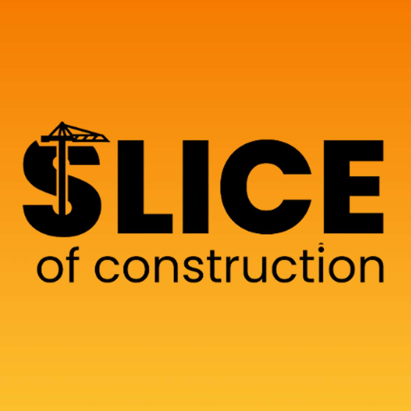 Slice of Construction