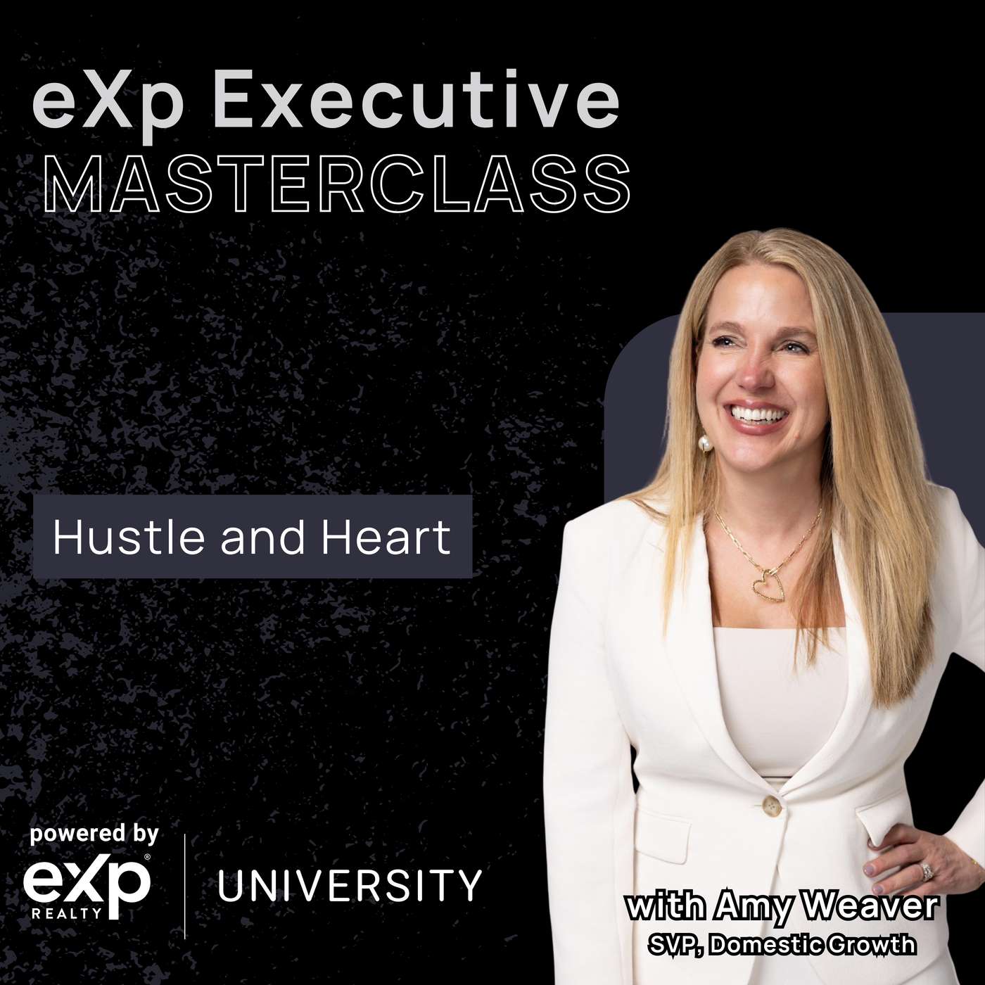 eXp Executive Masterclass: Hustle and Heart