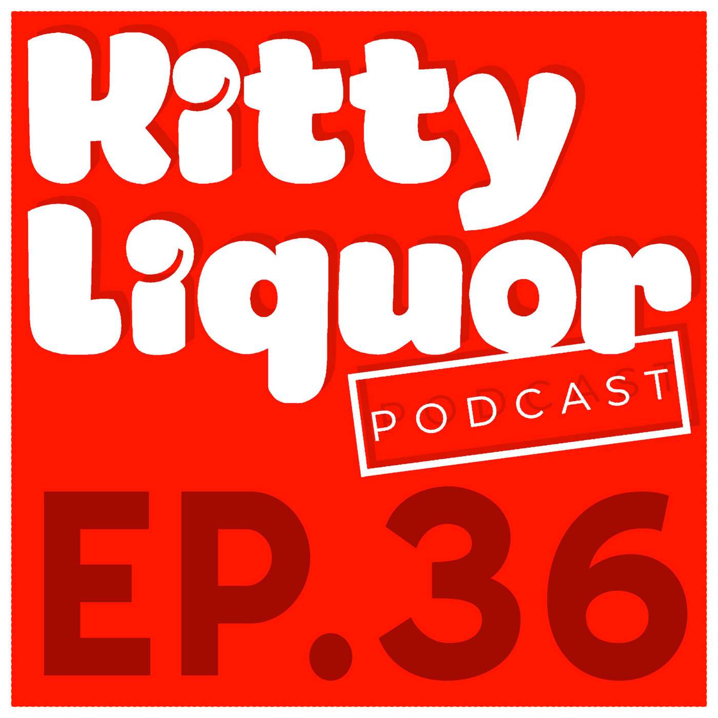 FEELING SEXY w/ Kat Wonders | Kitty Liquor Ep.36