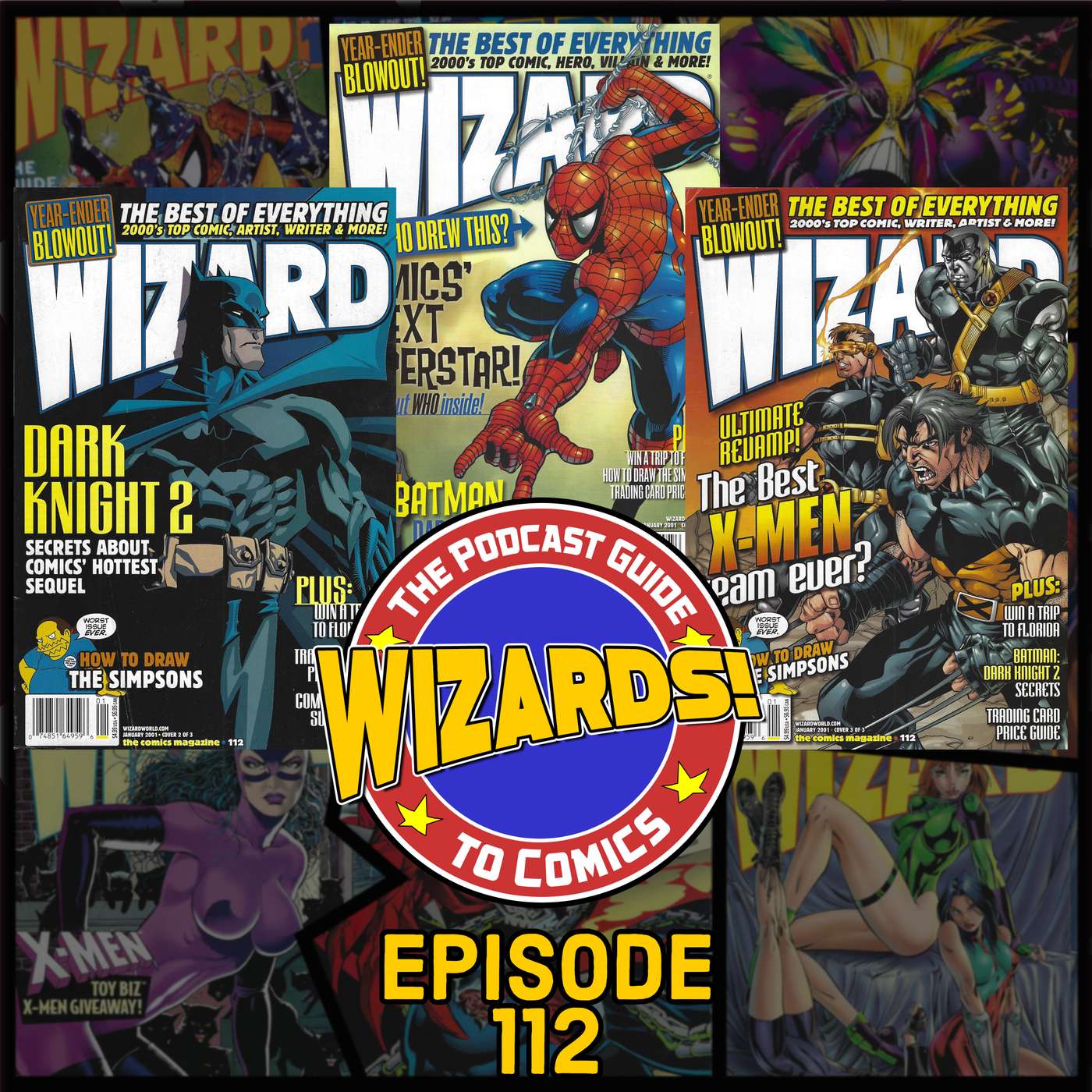 WIZARDS The Podcast Guide To Comics | Episode 112