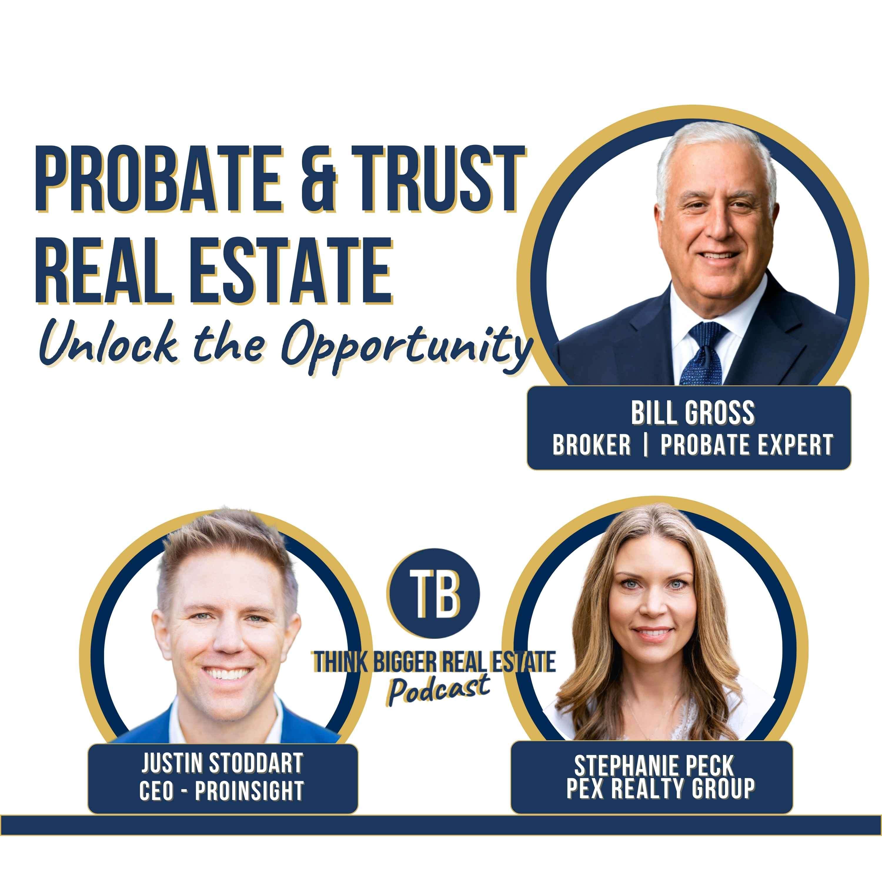 Probate and Trust Real Estate | Bill Gross