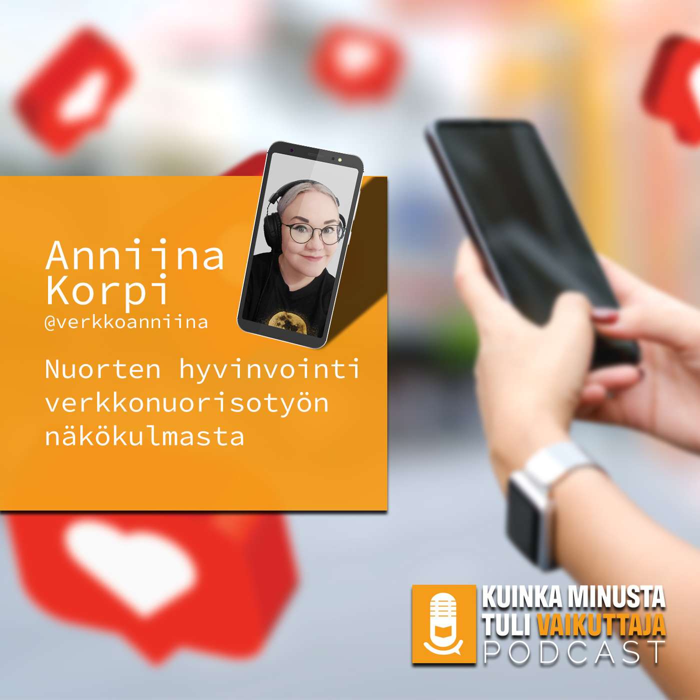 Nuorten hyvinvointi verkkonuorisotyön näkökulmasta - Anniina Korpi episode artwork