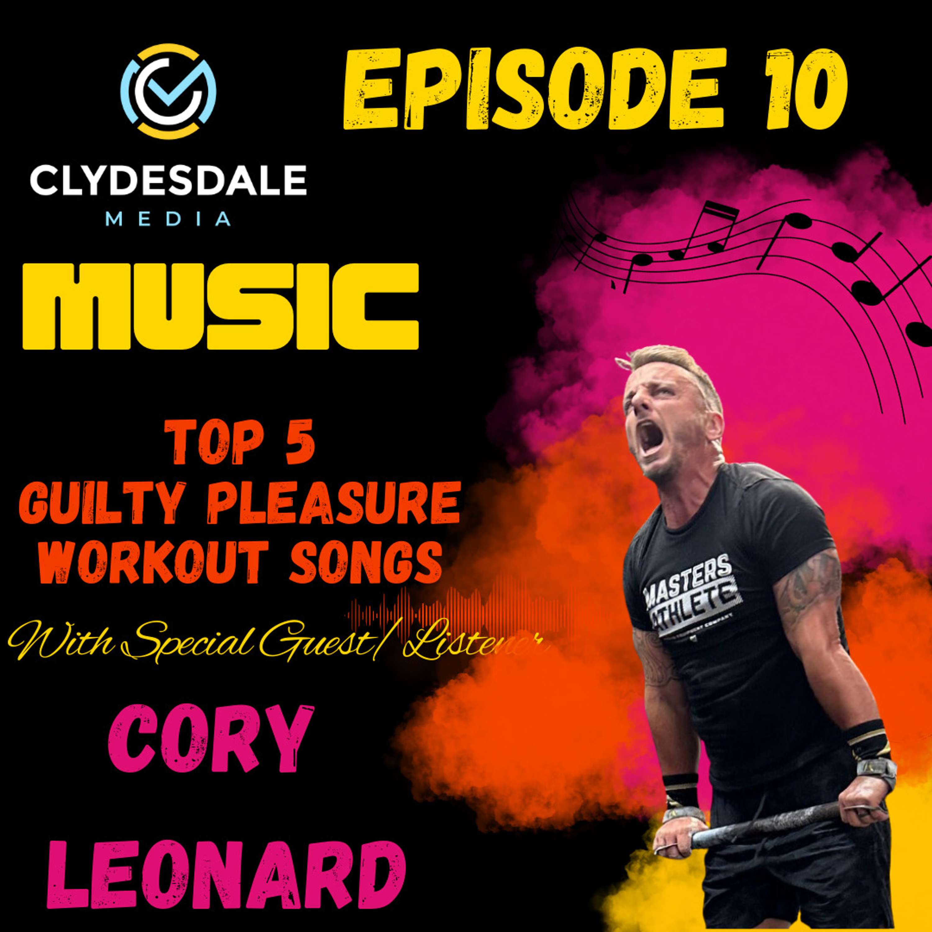 Top 5 Guilty Pleasure Workout Songs with Cory Leonard | Clydesdale Media Music
