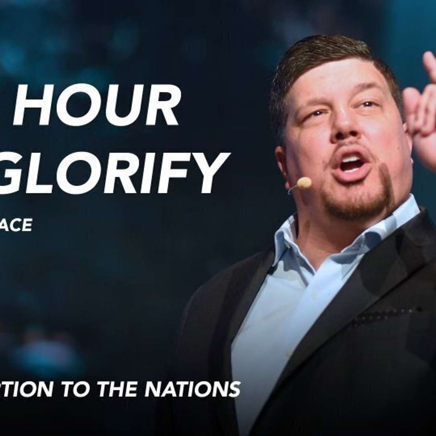 The Hour To Glorify