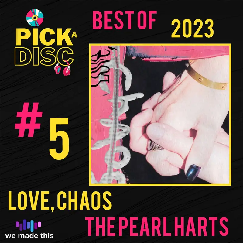 Love, Chaos: The Pearl Harts (Best of 2023)