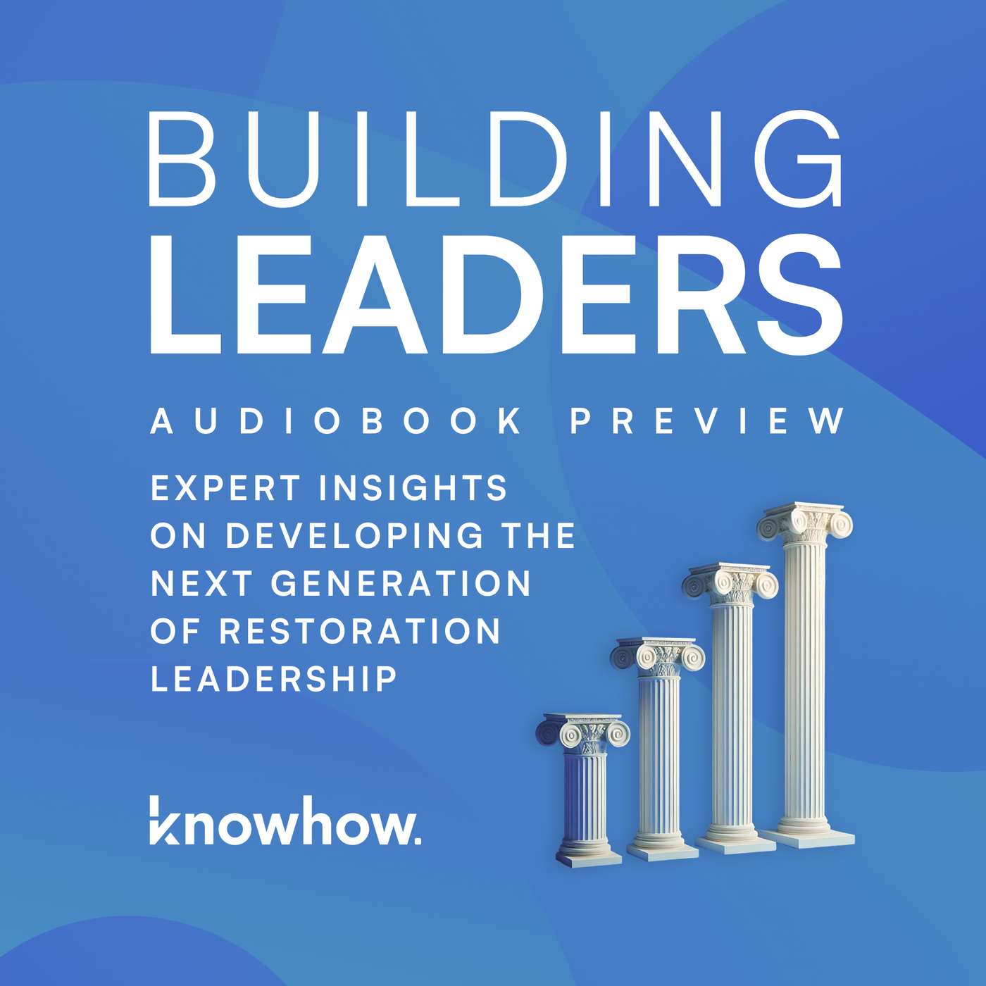 BONUS LISTEN: The Building Leaders Audiobook