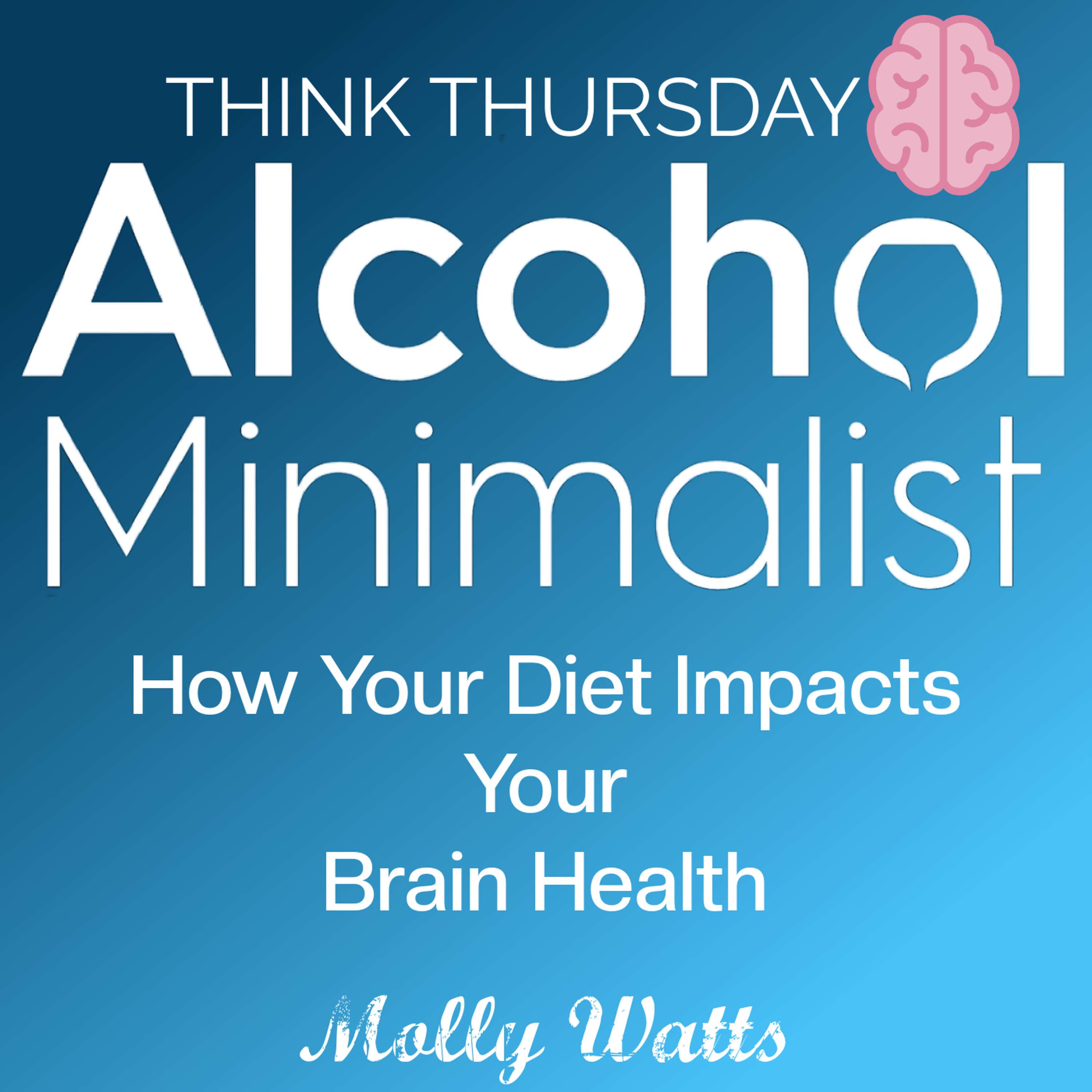 Think Thursday: How Your Diet Impacts Your Brain Health