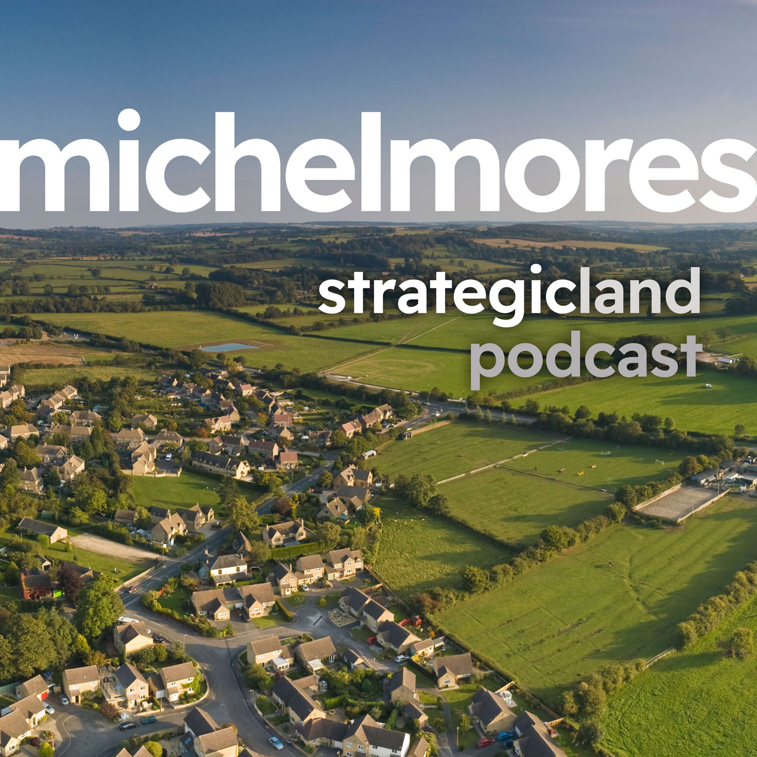 Michelmores Strategic Land Podcast