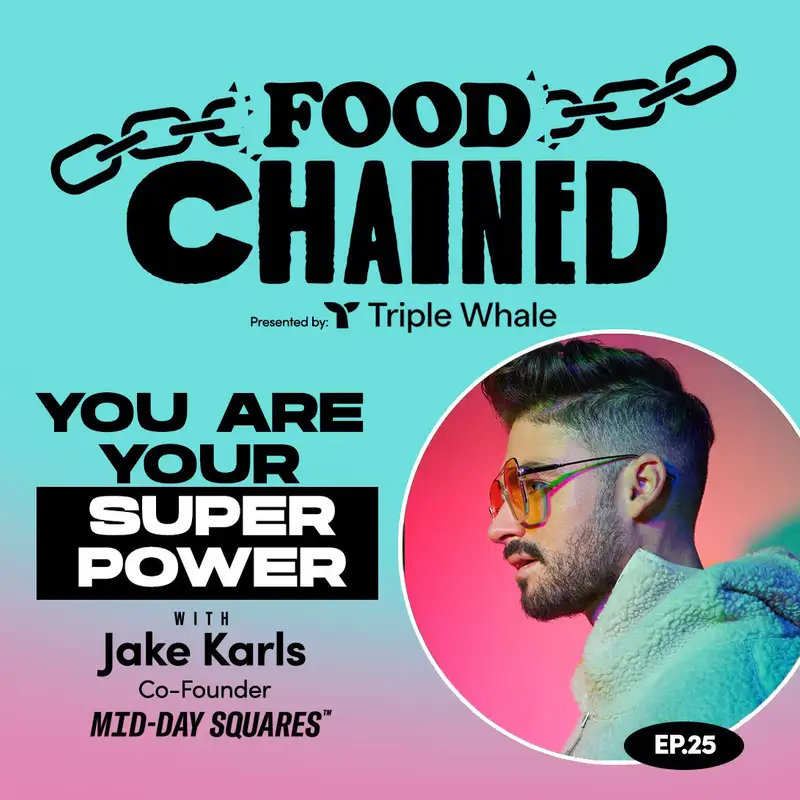 You Are Your Superpower w/ Jake Karls of Mid-Day Squares